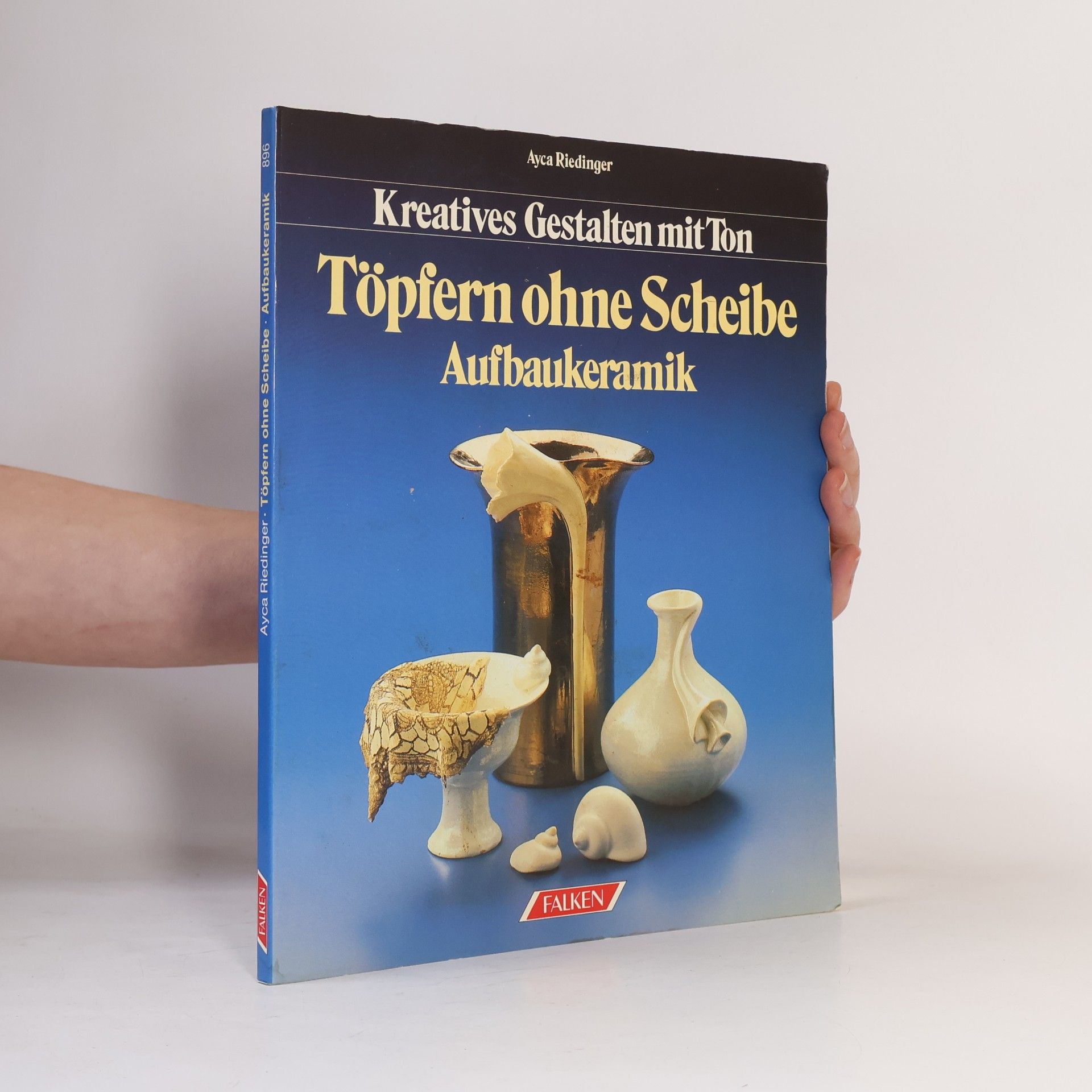 Ayca Riedinger Töpfern ohne Scheibe