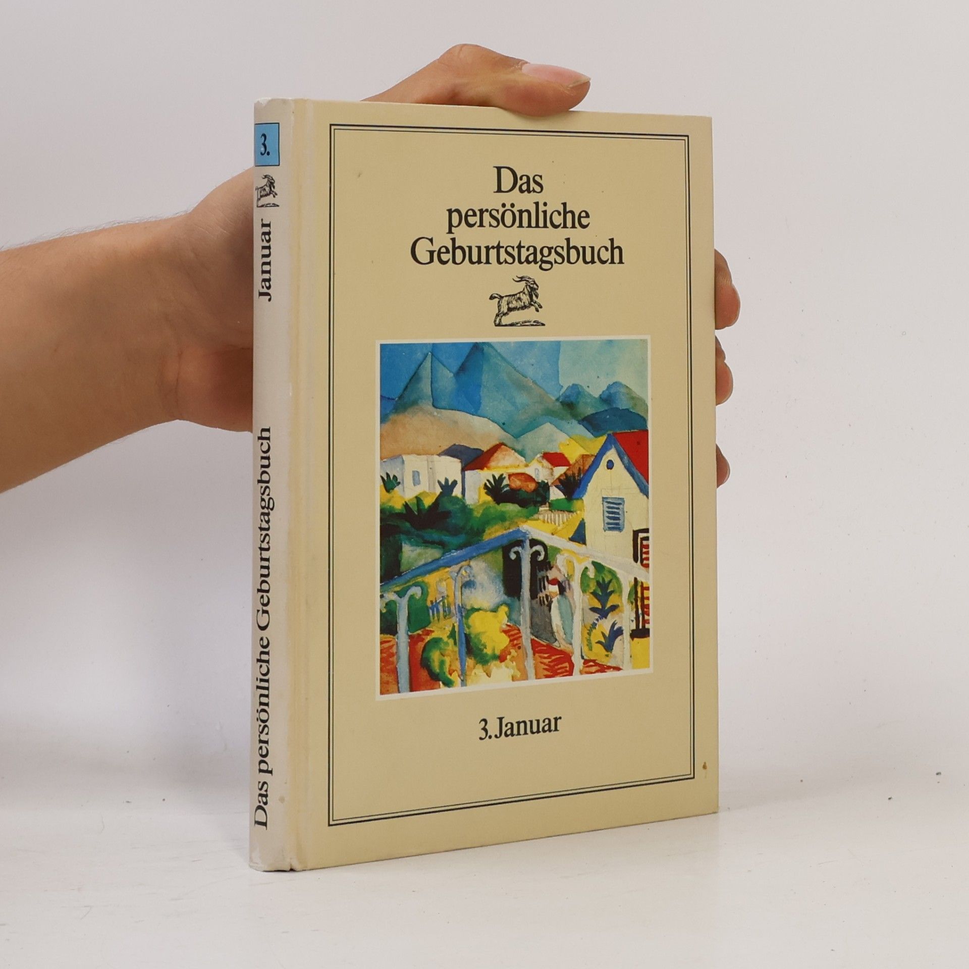 Collectif d'auteurs Das persönliche Geburtstagsbuch 3. Januar