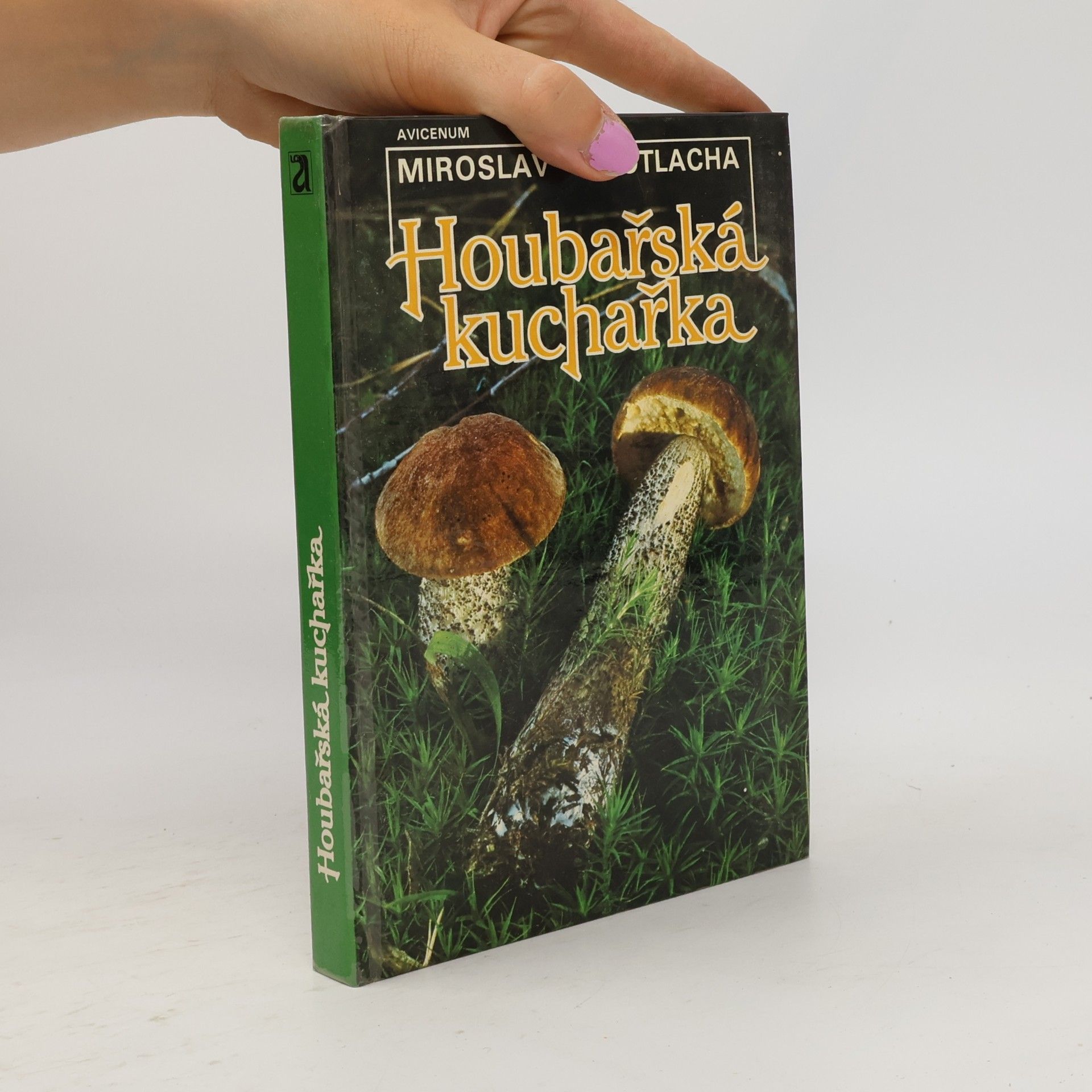 Miroslav Smotlacha Houbařská kuchařka