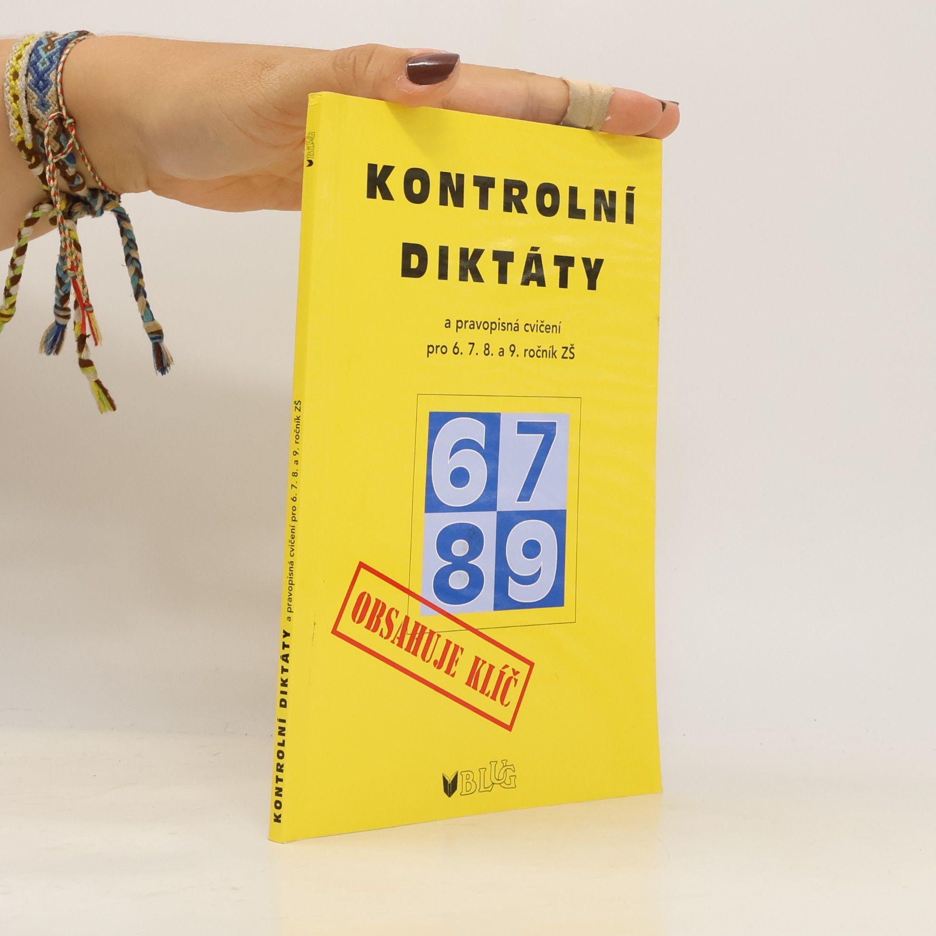 Marie Blechová Kontrolní diktáty a pravopisná cvičení : 6. - 9. ročník ZŠ a odpovídající ročníky víceletých gymnázií