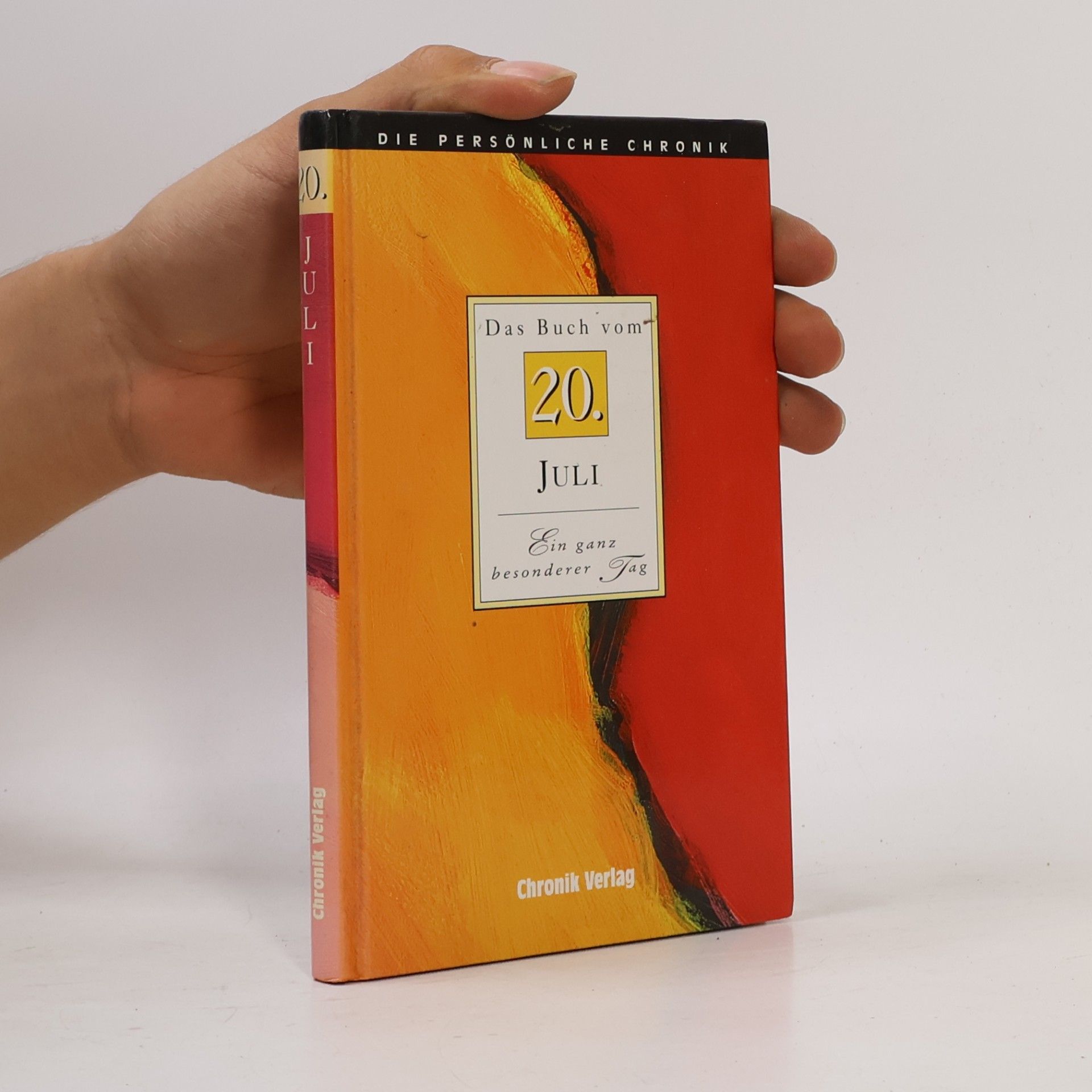 Autorenkollektiv Die Persönliche Chronik. Das Buch vom 20. Juli