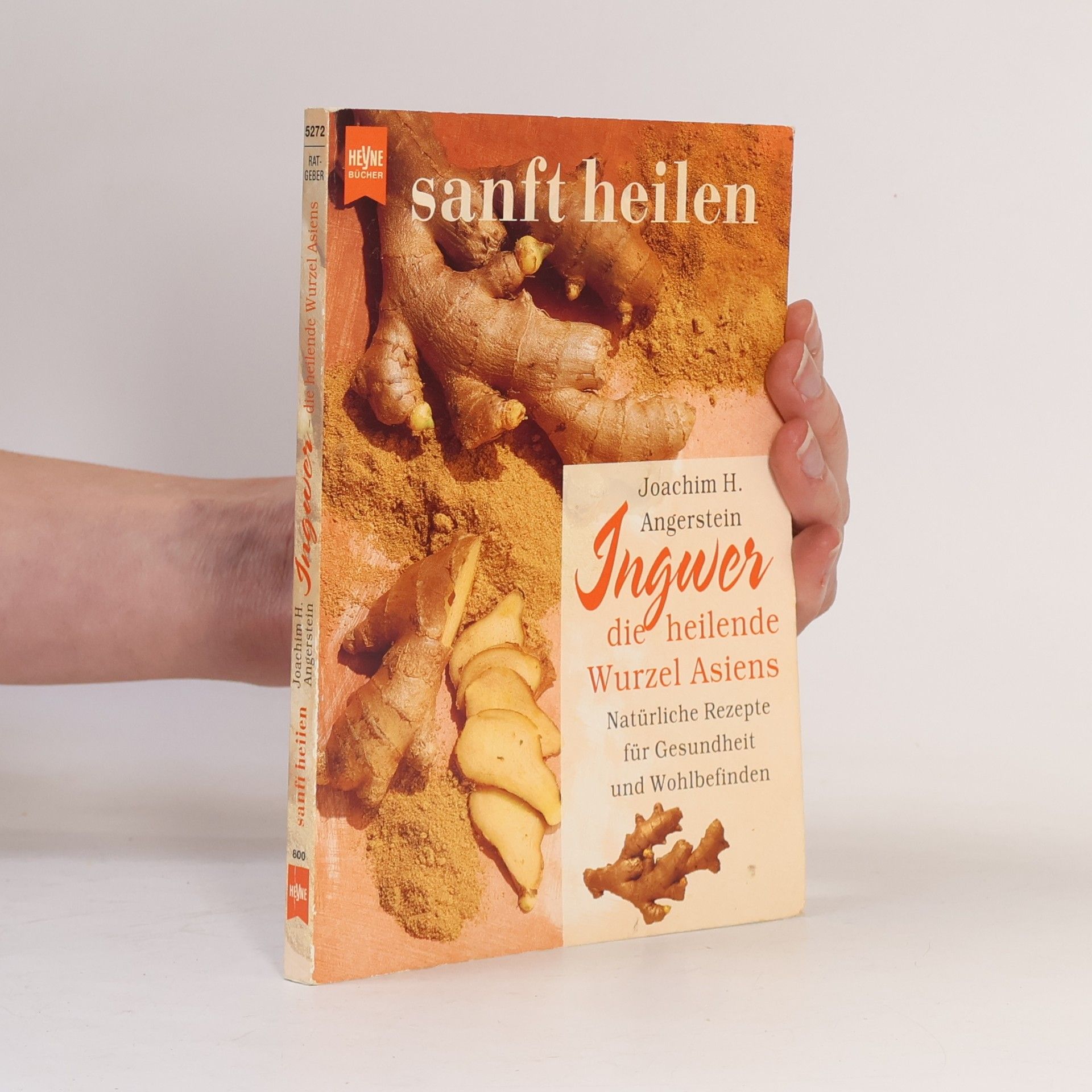 Joachim H. Angerstein Ingwer, die heilende Wurzel Asiens