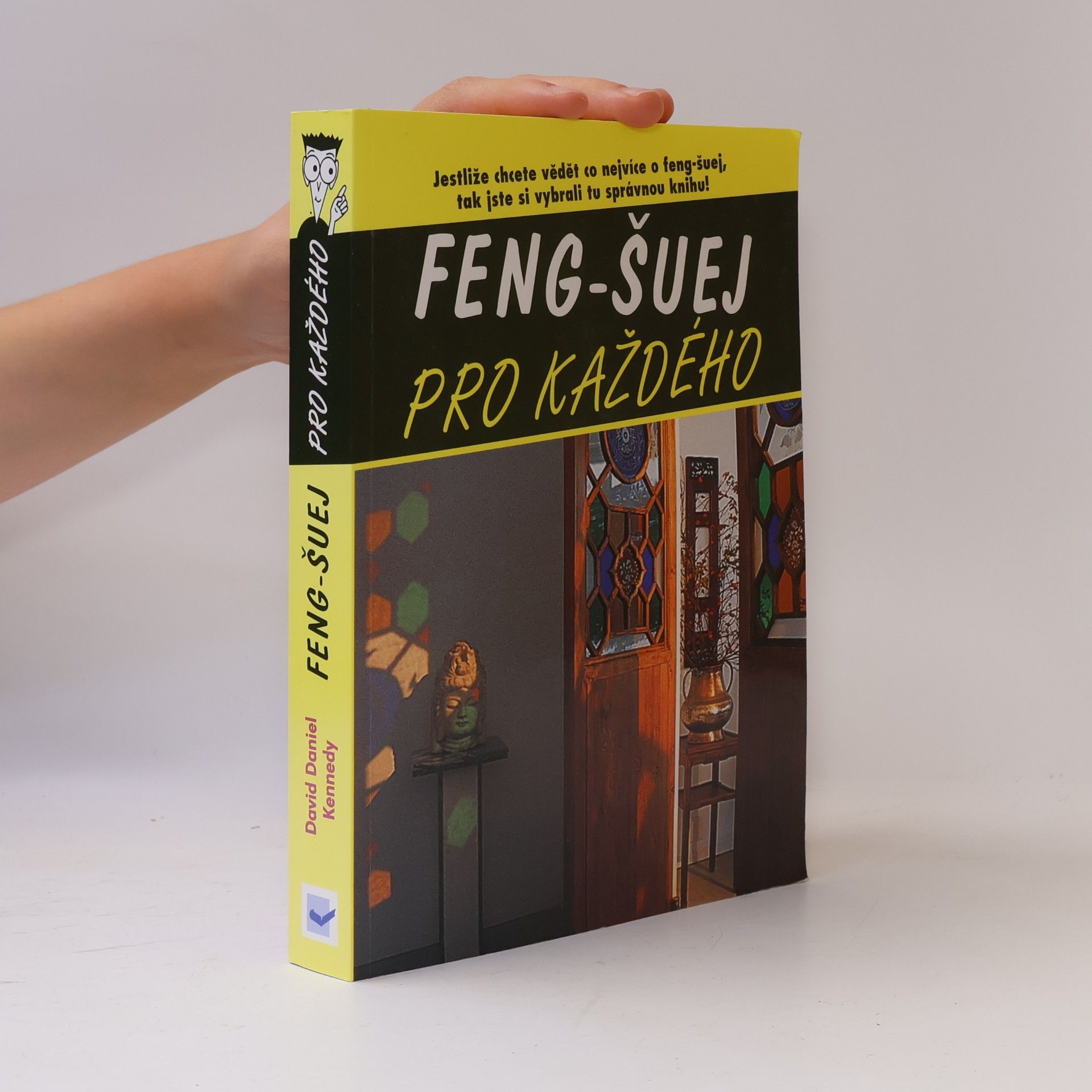 David Daniel Kennedy Feng-šuej pro každého