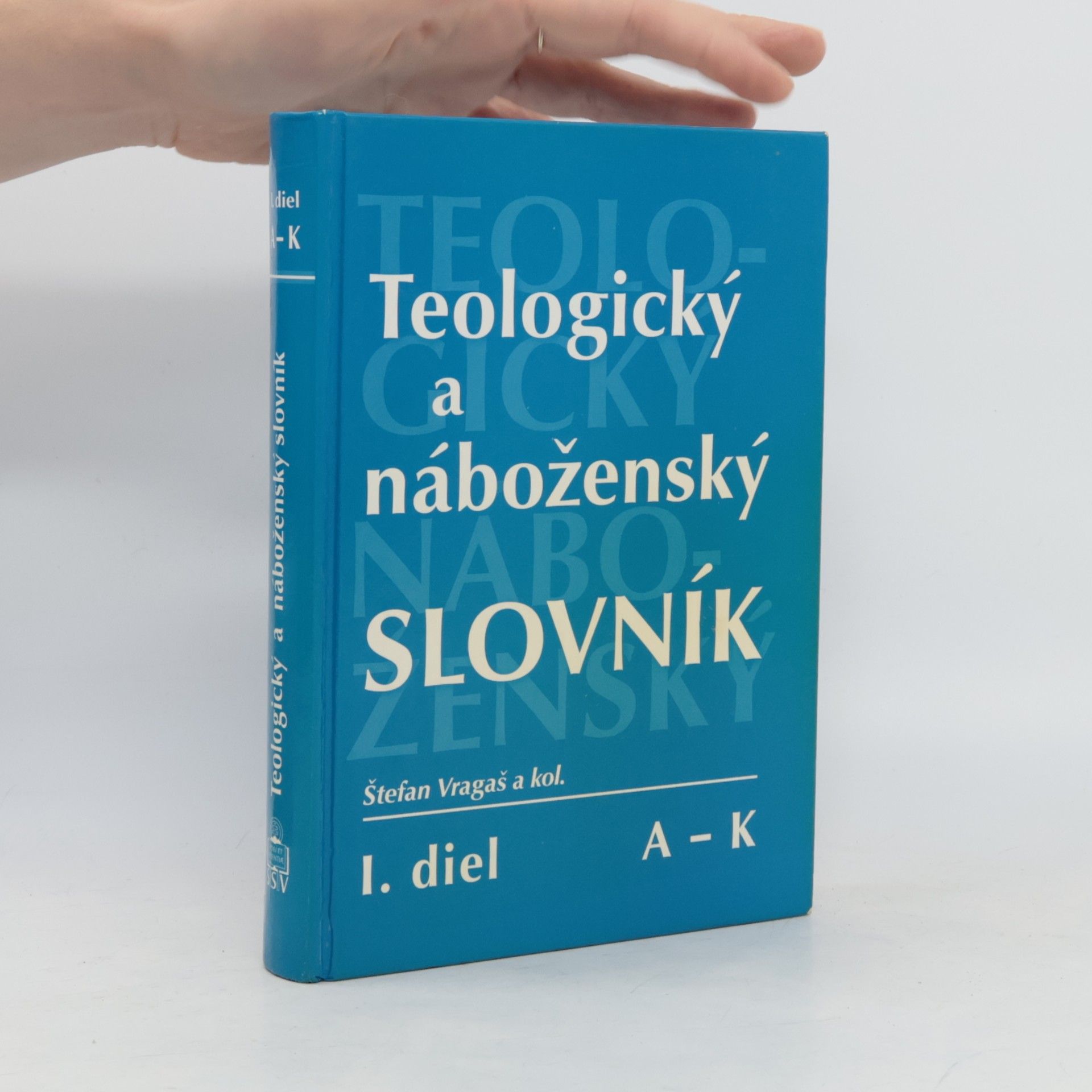 Štefan Vragaš Teologický a náboženský slovník. I. diel, A - K