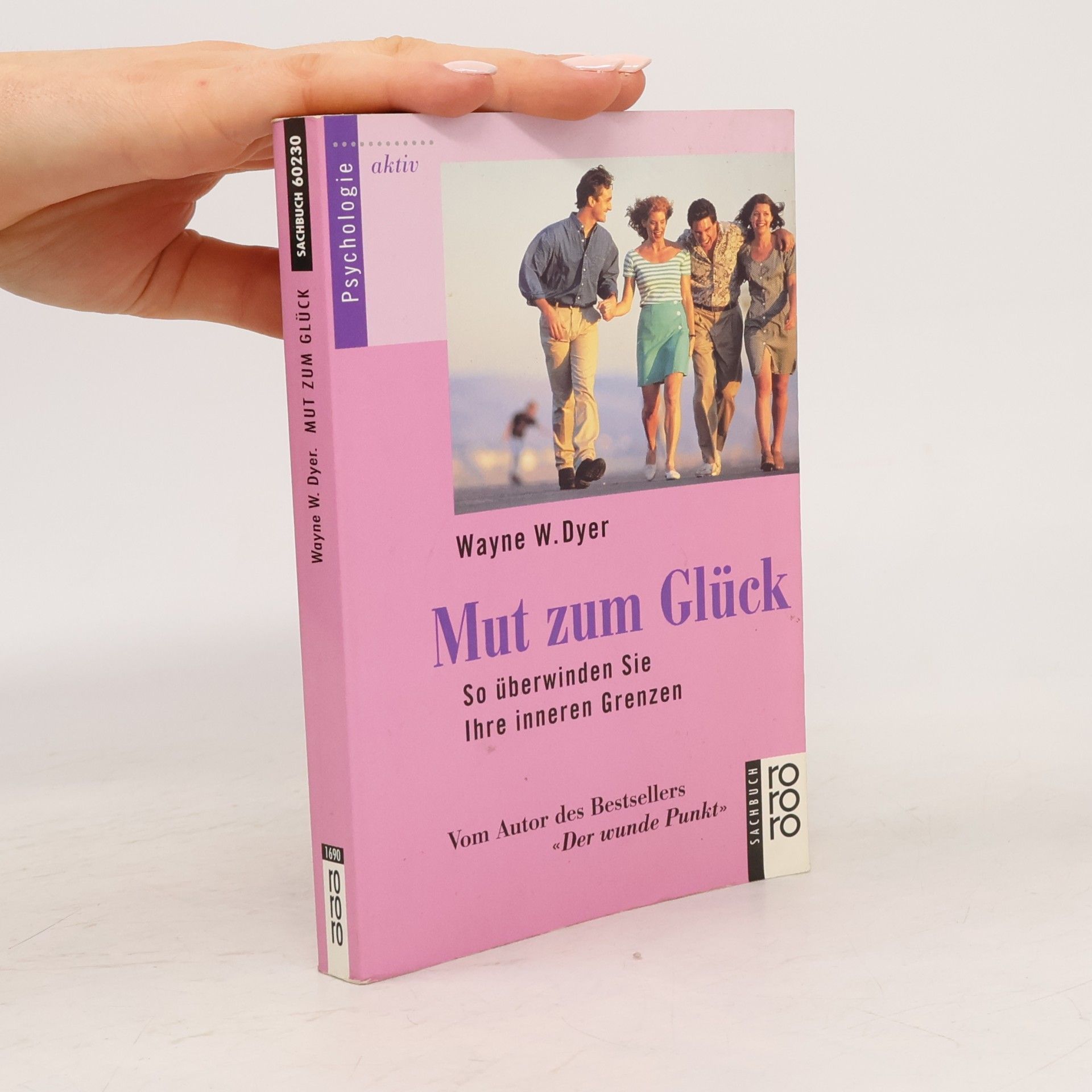 Wayne W. Dyer Mut zum Glück