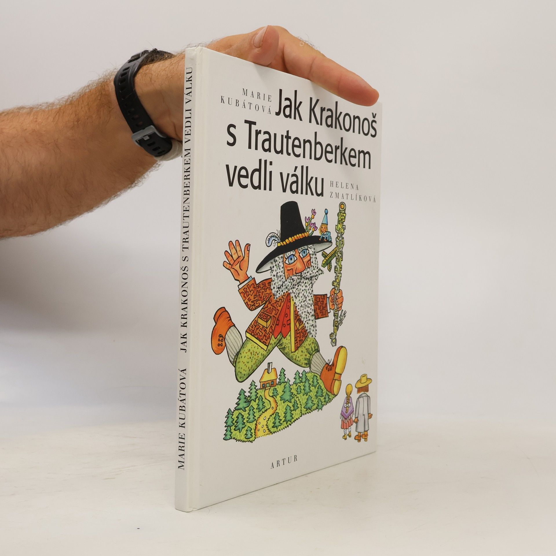 Marie Kubátová Jak Krakonoš s Trautenberkem vedli válku