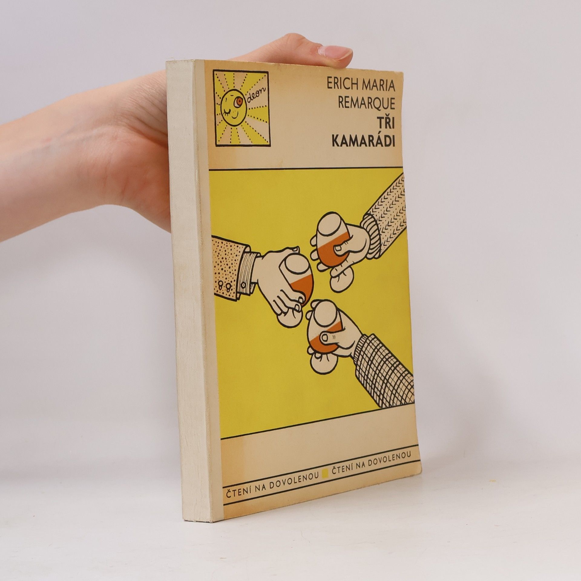 Erich Maria Remarque Tři kamarádi