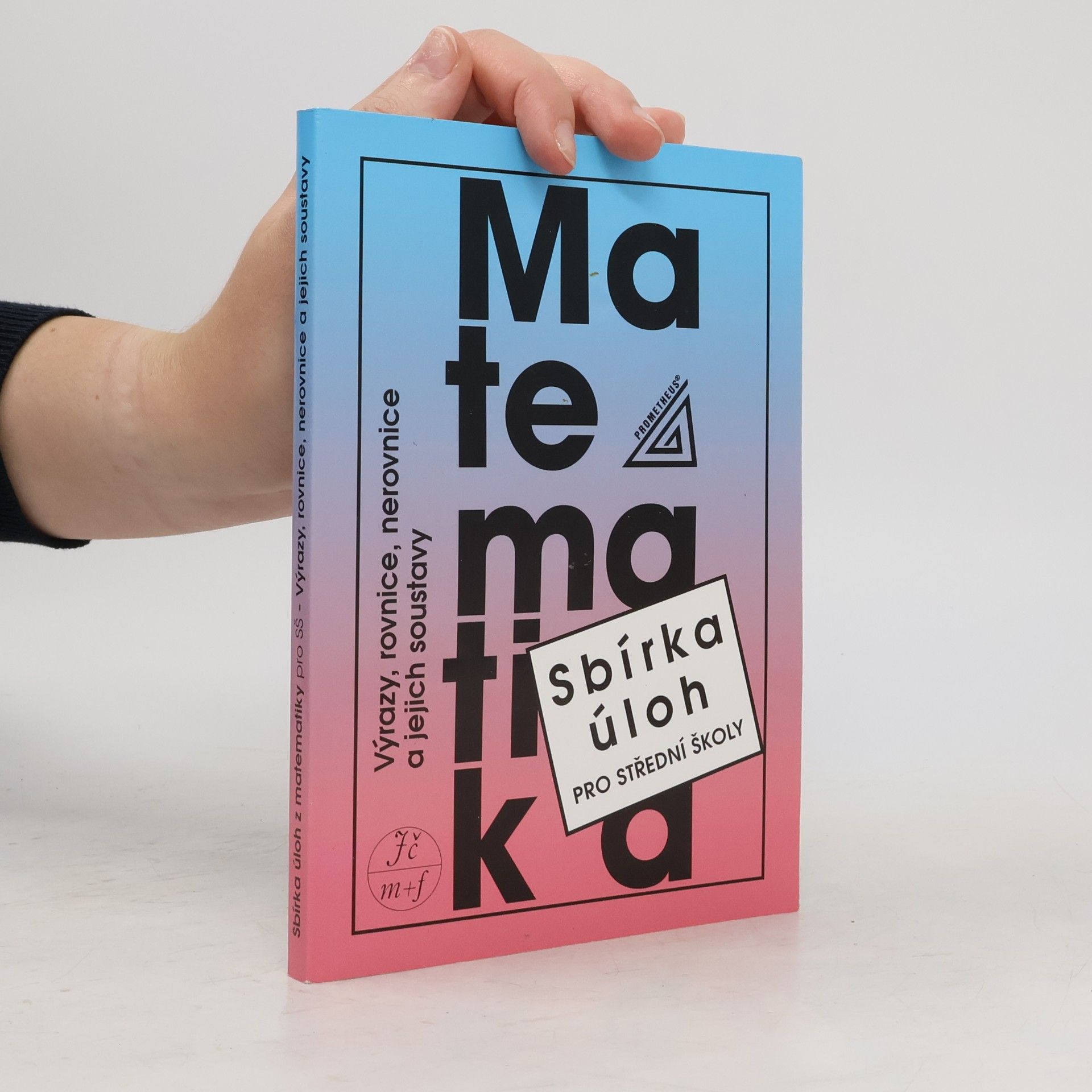 František Janeček Sbírka úloh z matematiky pro střední školy