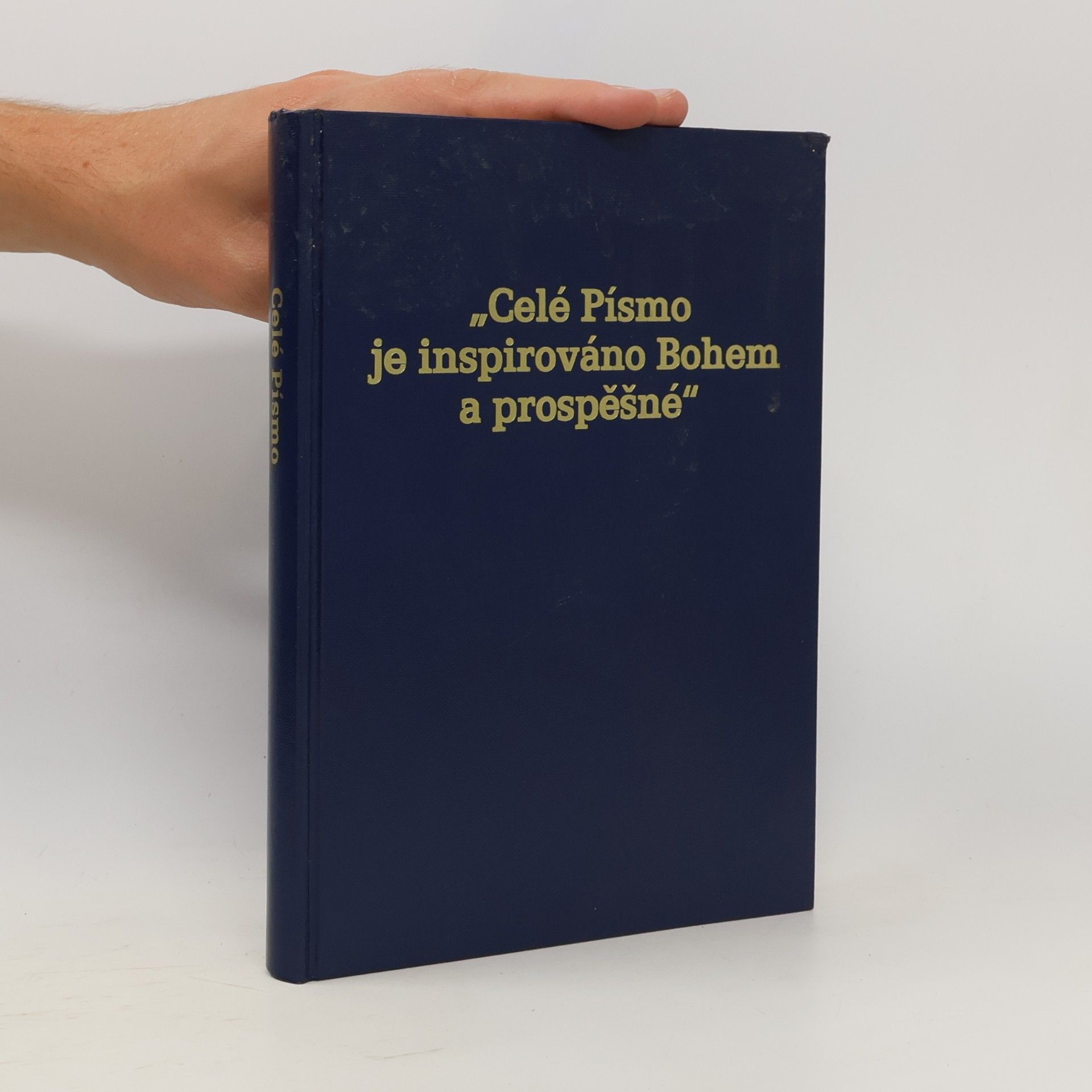 Kolektiv autorů "Celé Písmo je inspirováno Bohem a prospěšné"