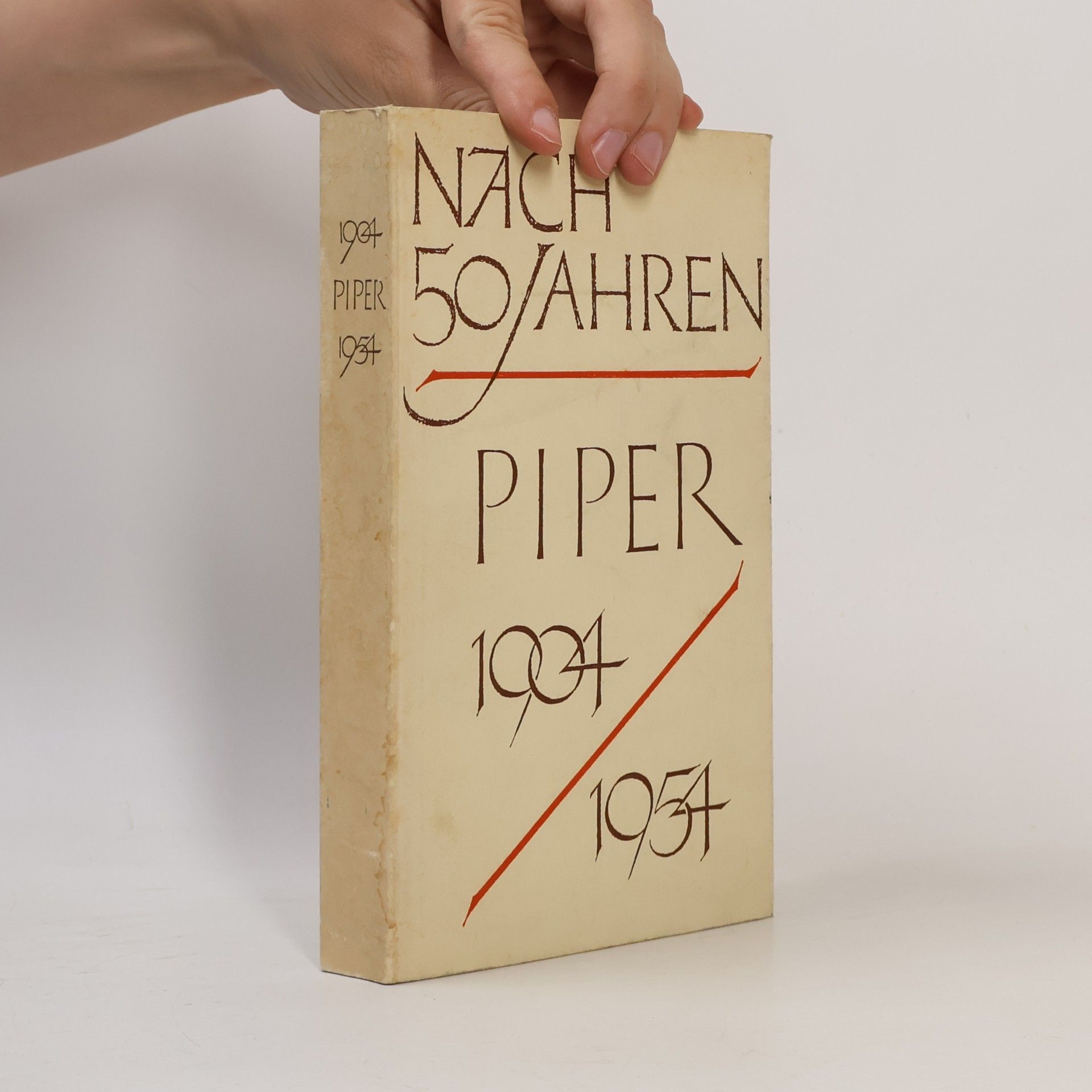 Autorenkollektiv Nach 50 Jahren. Piper 1904-1954