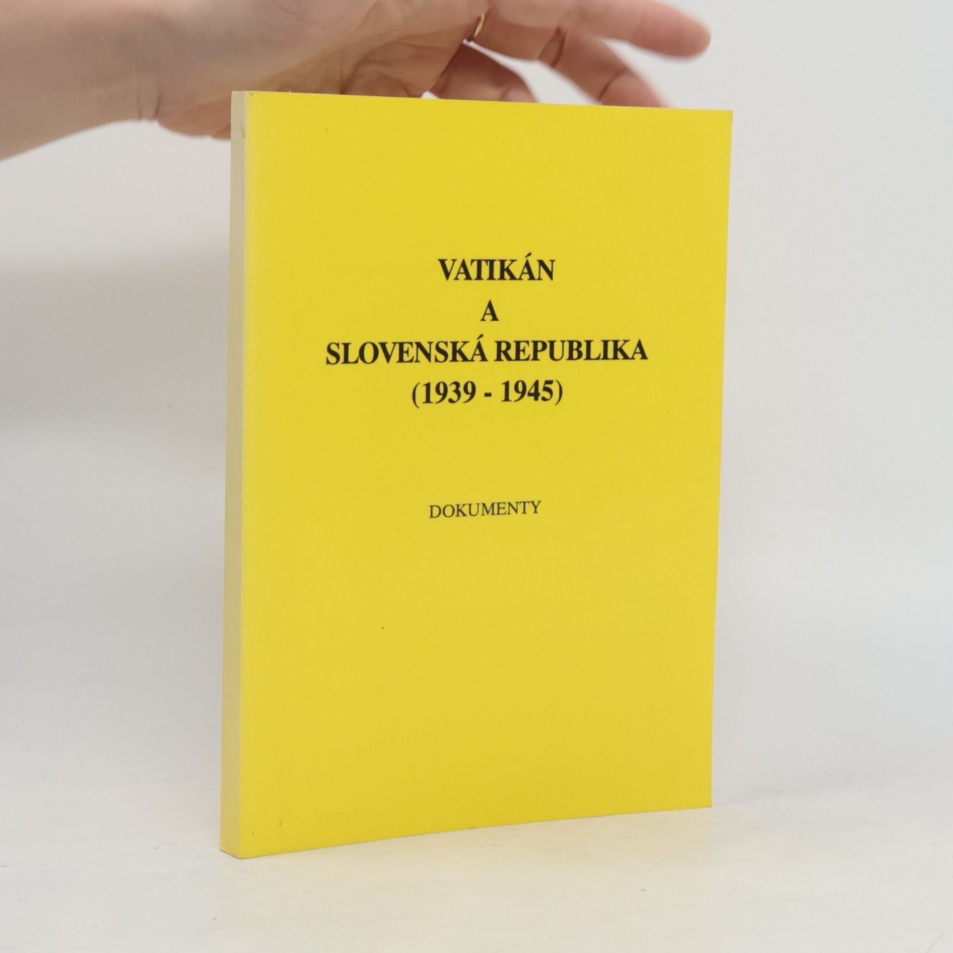 Ivan Kamenec Vatikán a Slovenská republika 1939-1945. Dokumenty