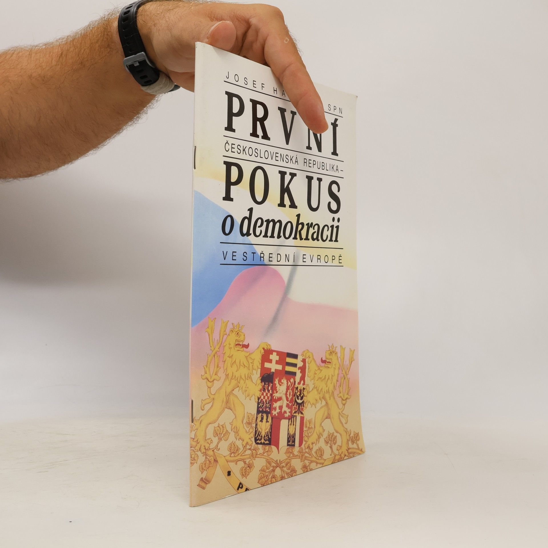 Josef Harna První Československá republika - pokus o demokracii ve střední Evropě