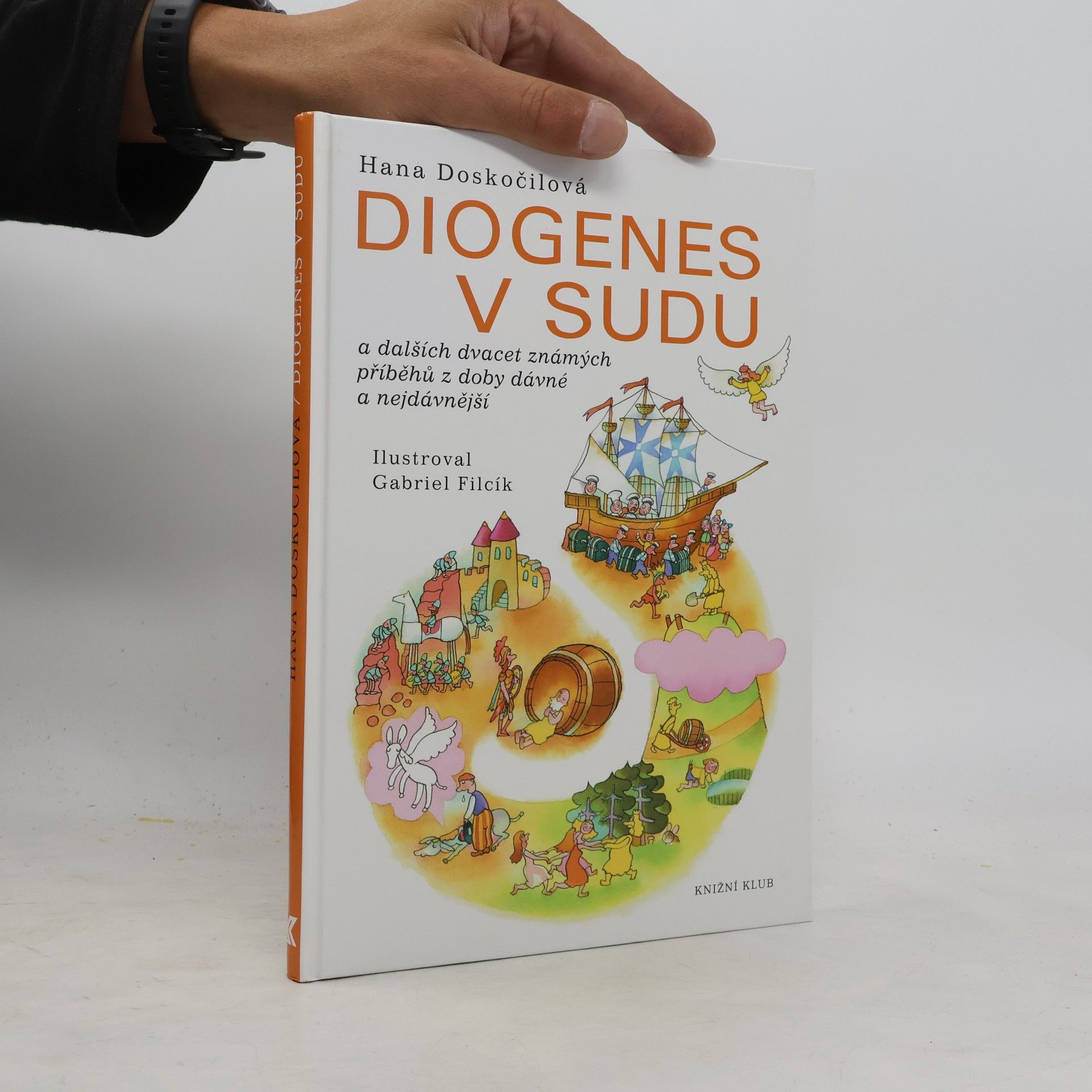 Hana Doskočilová Diogenes v sudu a dalších dvacet známých příběhů z doby dávné a nejdávnější