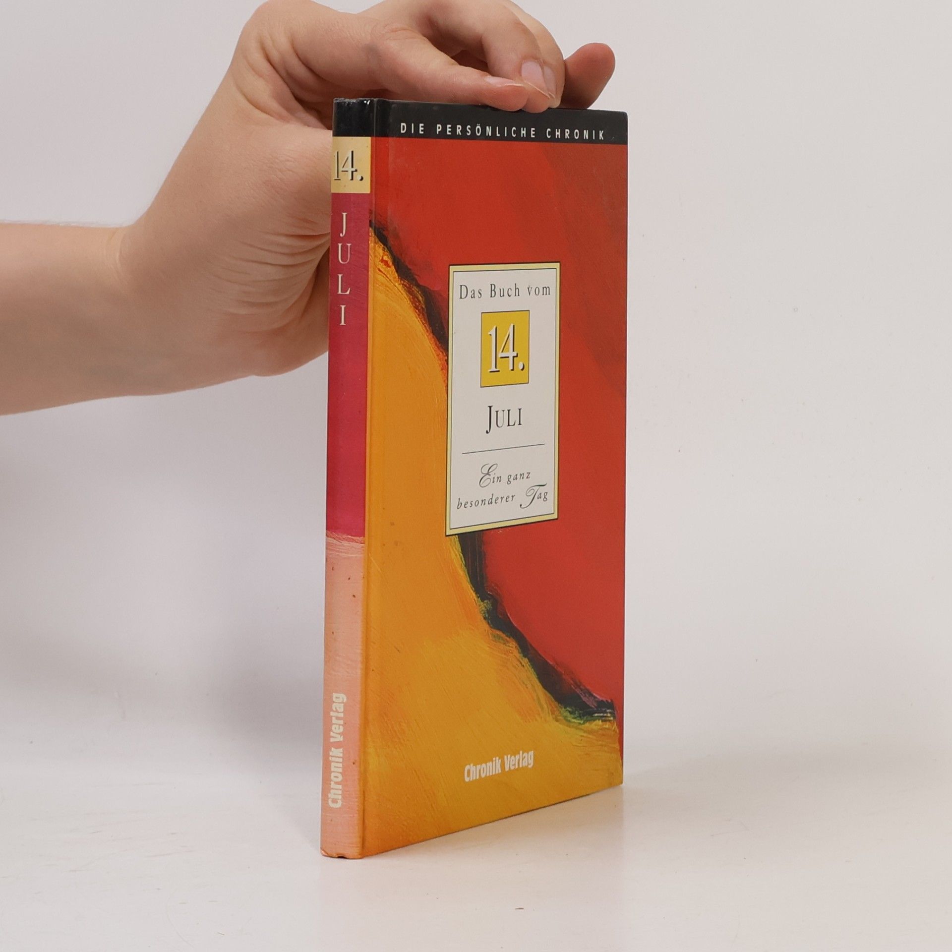 Kolektív autorov Die persönliche Chronik. Das Buch vom 14. Juli