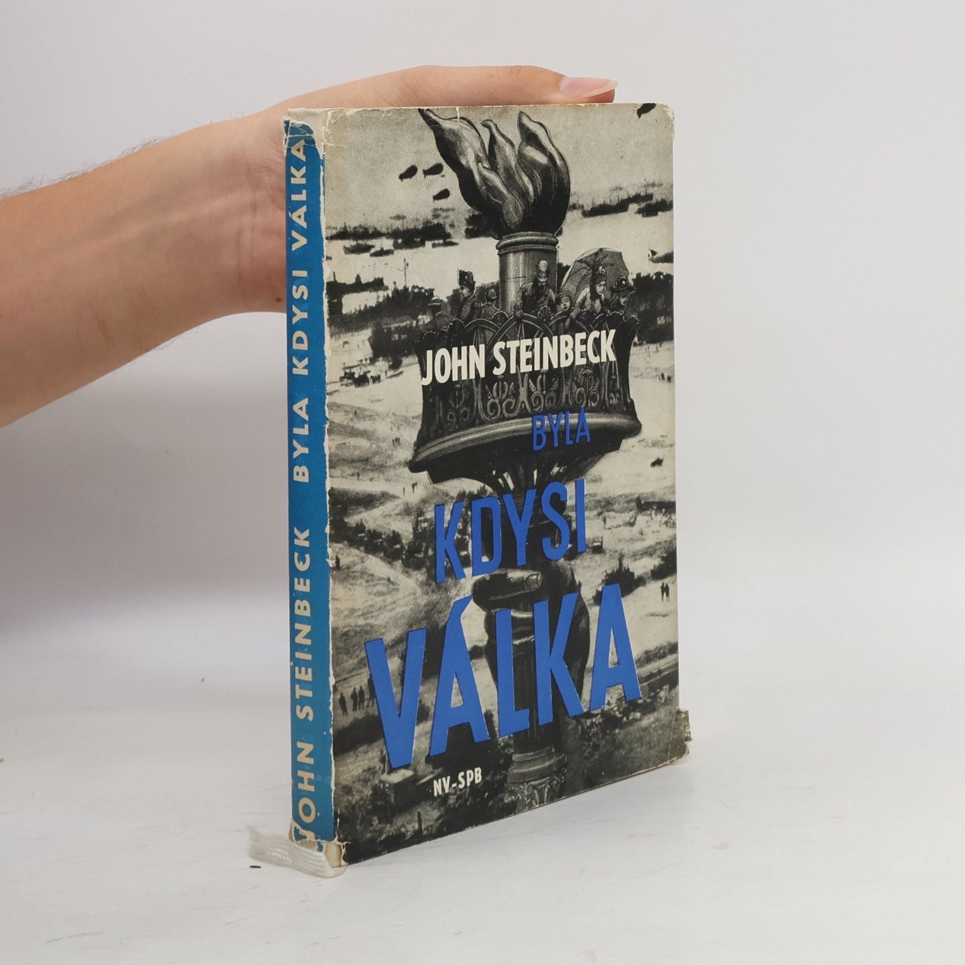 John Steinbeck Byla kdysi válka