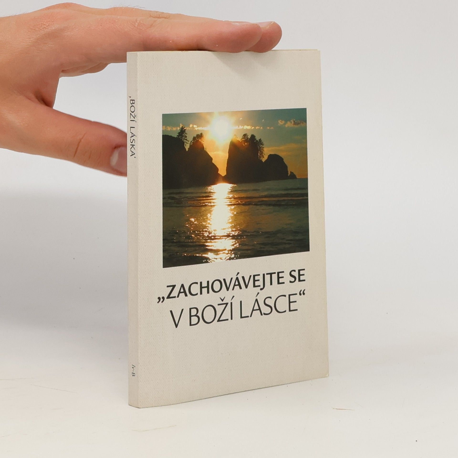 Autorenkollektiv "Zachovávejte se v Boží lásce"