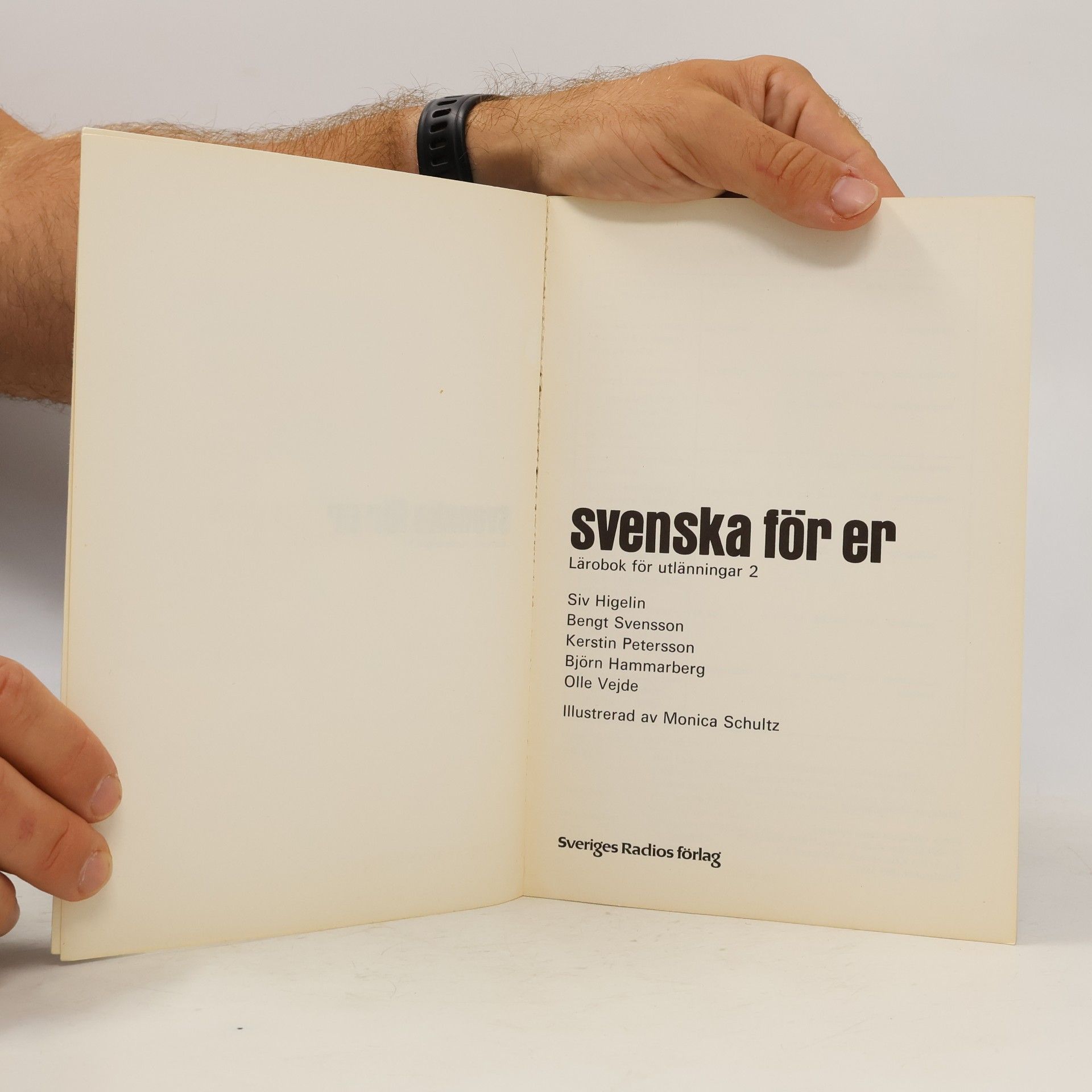 Siv Higelin Svenska för er. Lärobok för utlänningar 2