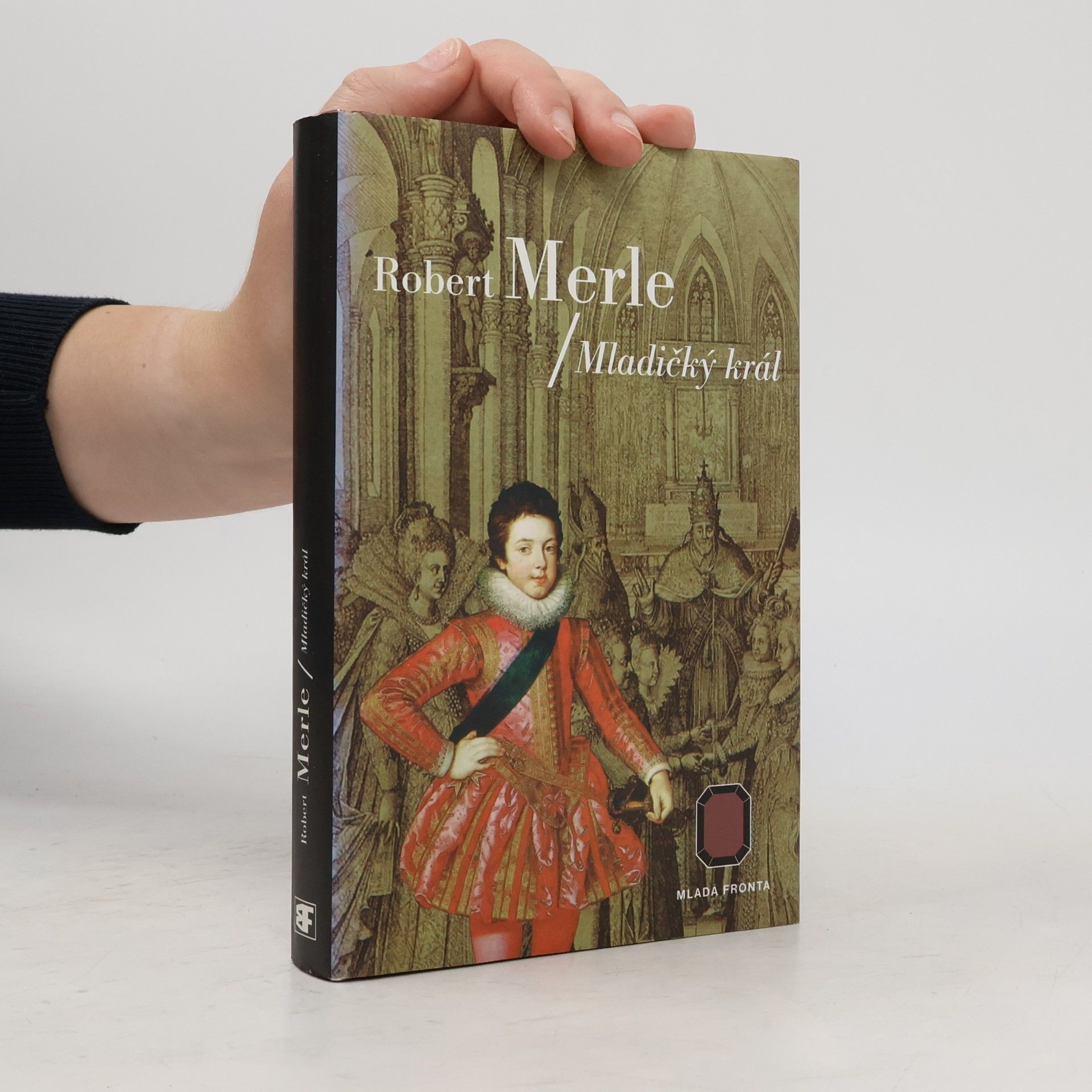 Robert Merle Dědictví otců: Mladičký král