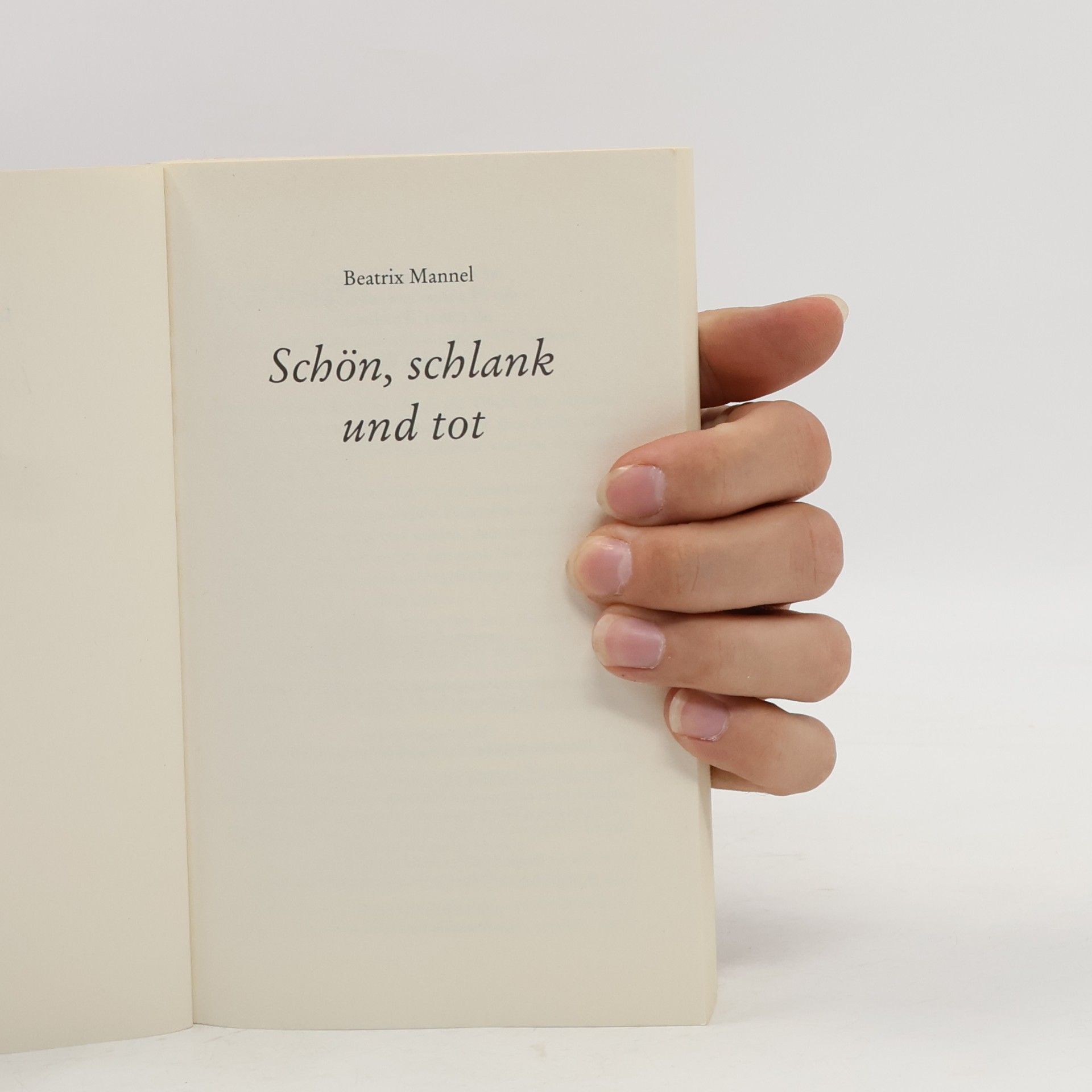 Beatrix Mannel Schön Schlank und Tot