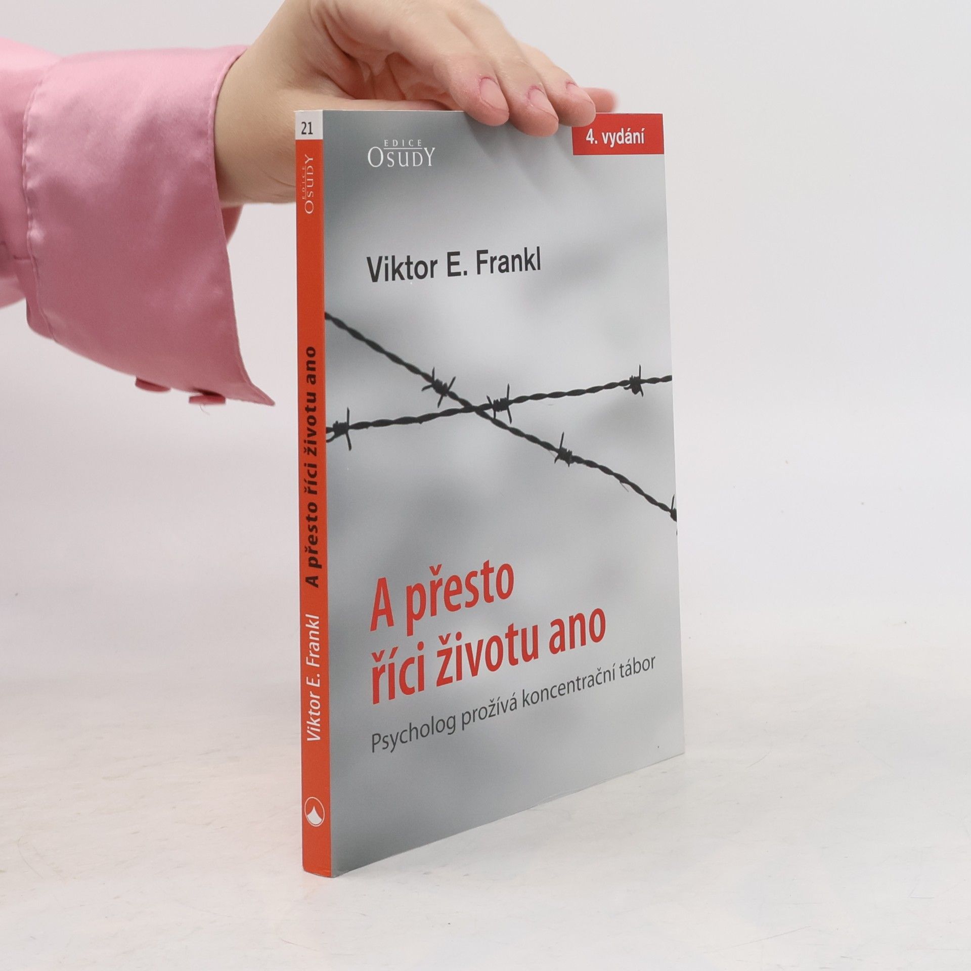 Viktor Frankl A přesto říci životu ano