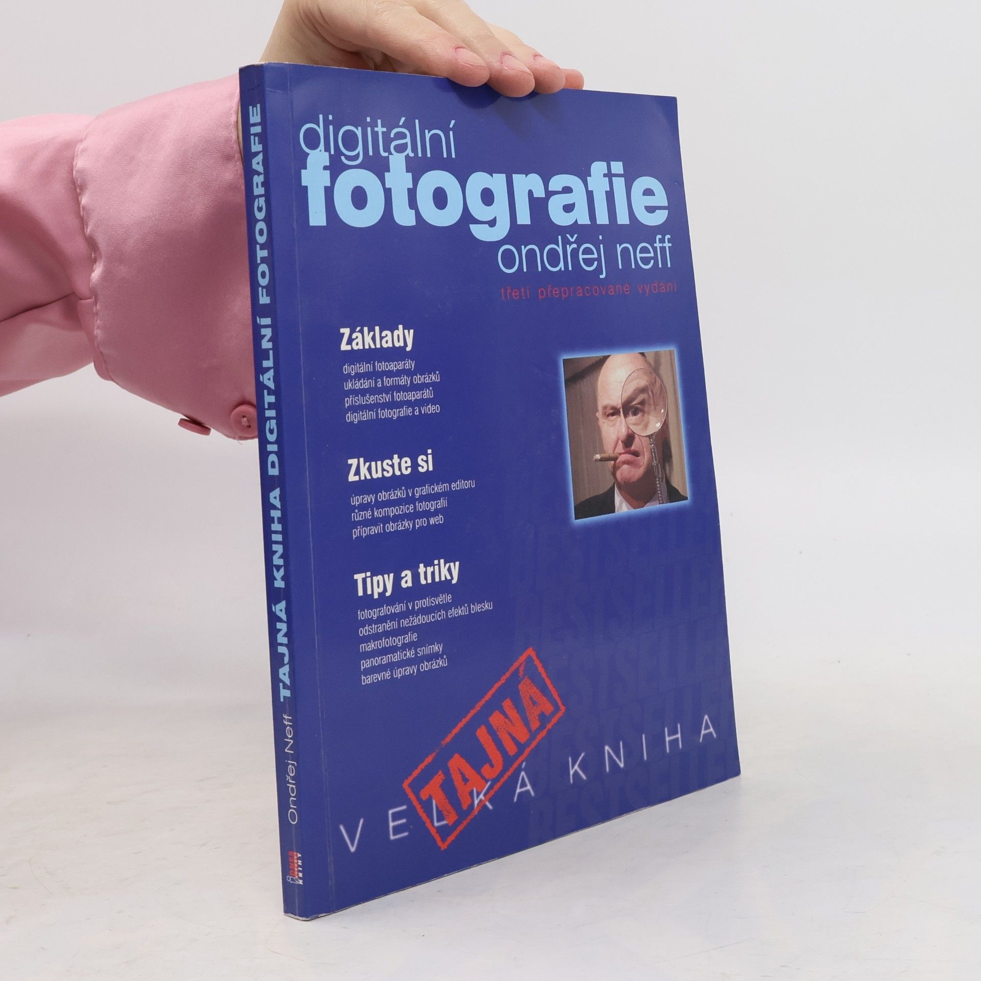 Ondřej Neff Tajná kniha digitální fotografie