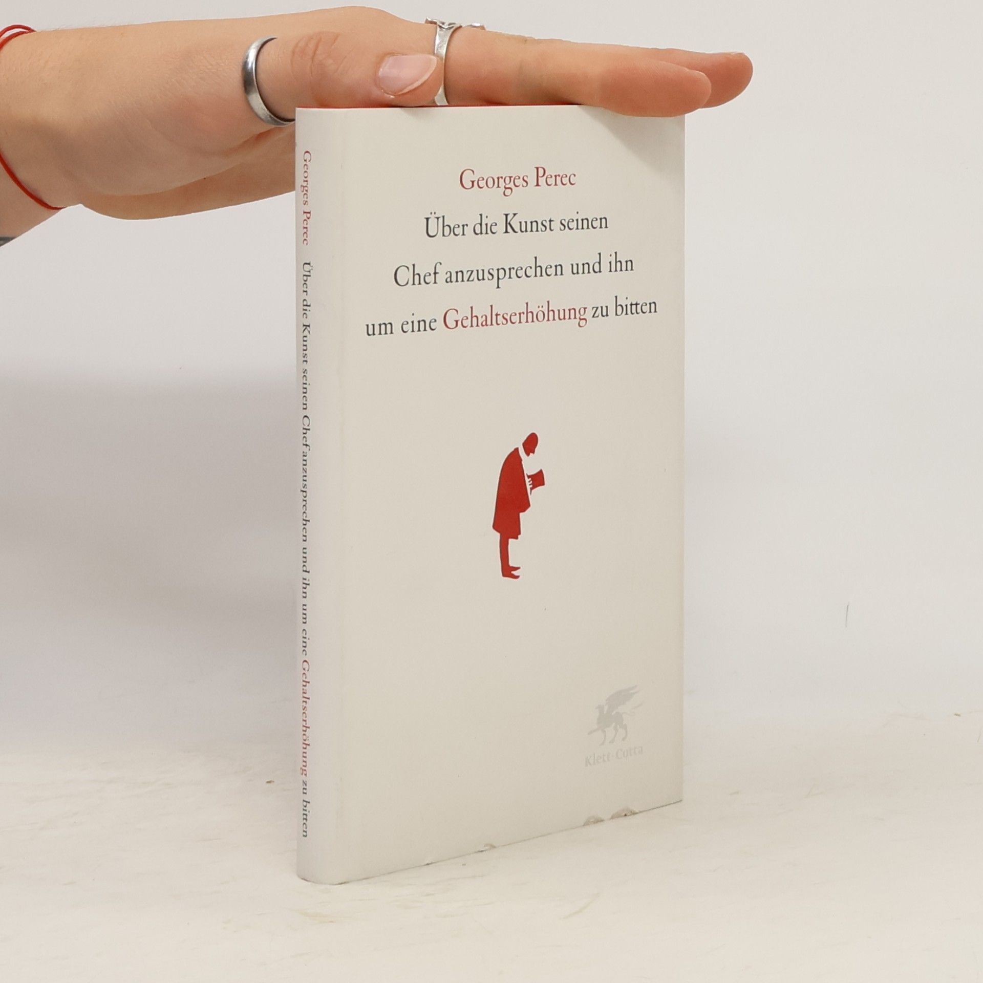 Georges Perec Über die Kunst seinen Chef anzusprechen und ihn um eine Gehaltserhöhung zu bitten