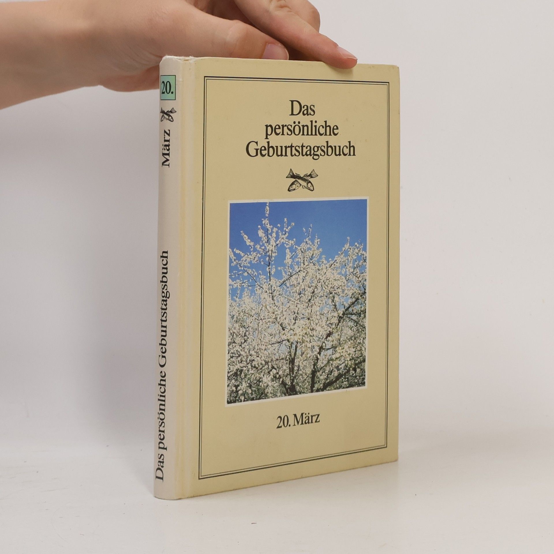 Autores varios Das persönaliche Geburstagsbuch. 20. März