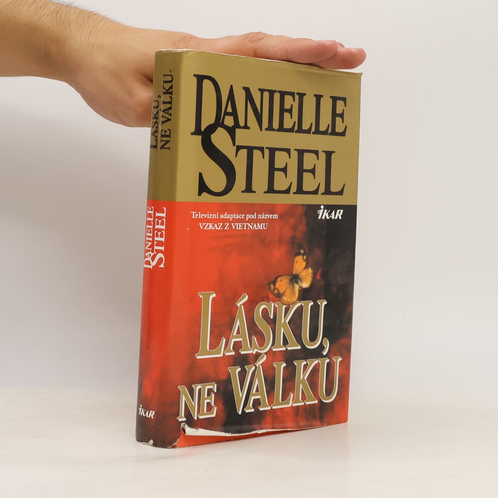 Danielle Steel Lásku, ne válku