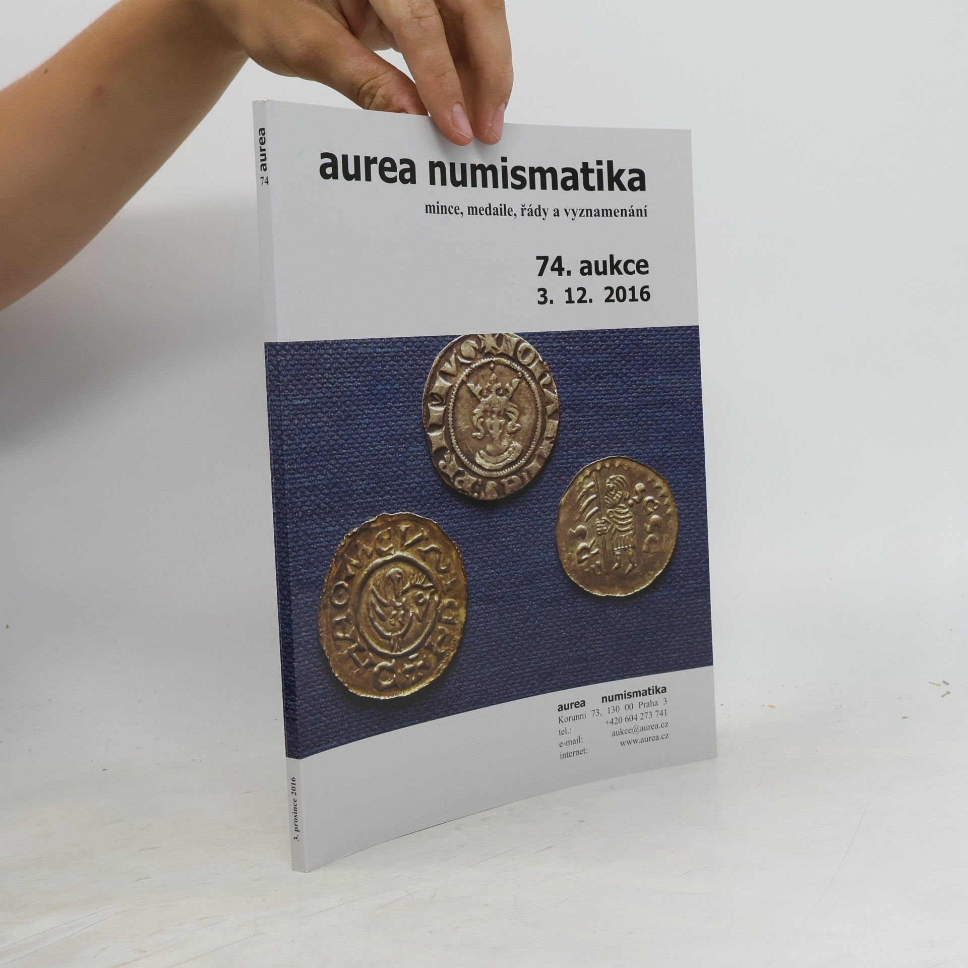 Autorenkollektiv Aurea numismatika 74. aukce, 3. 12. 2016