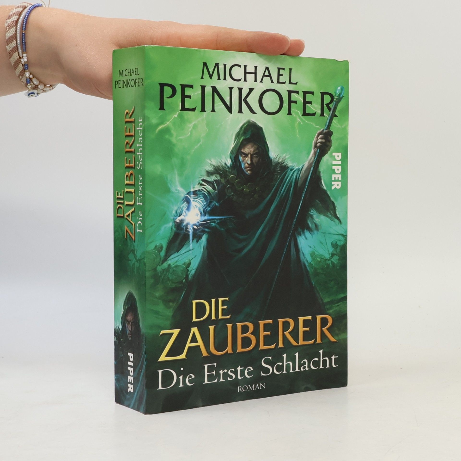 Michael Peinkofer Die Zauberer. Die erste Schlacht