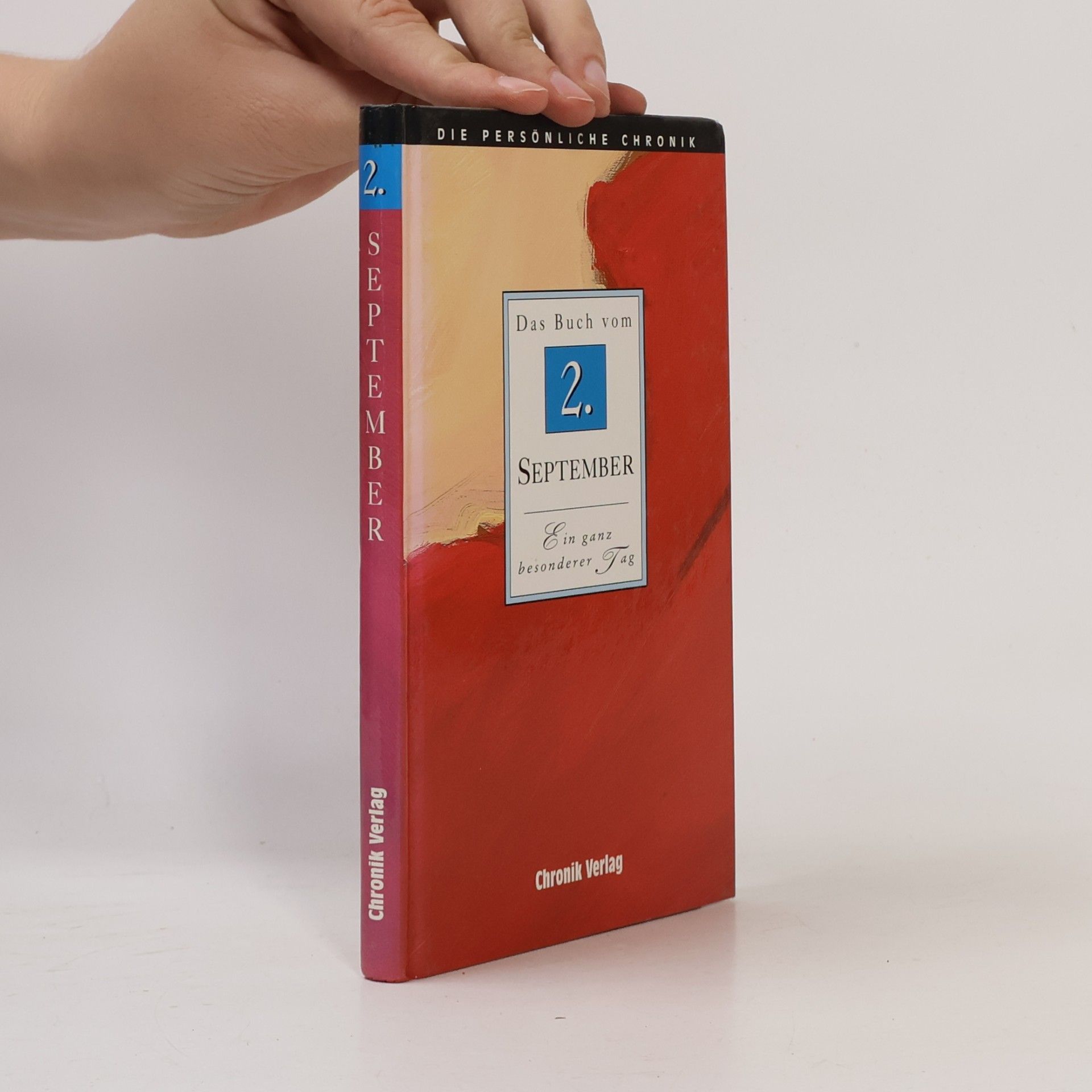 Autorenkollektiv Die Persönliche Chronik: Das Buch vom 2. September