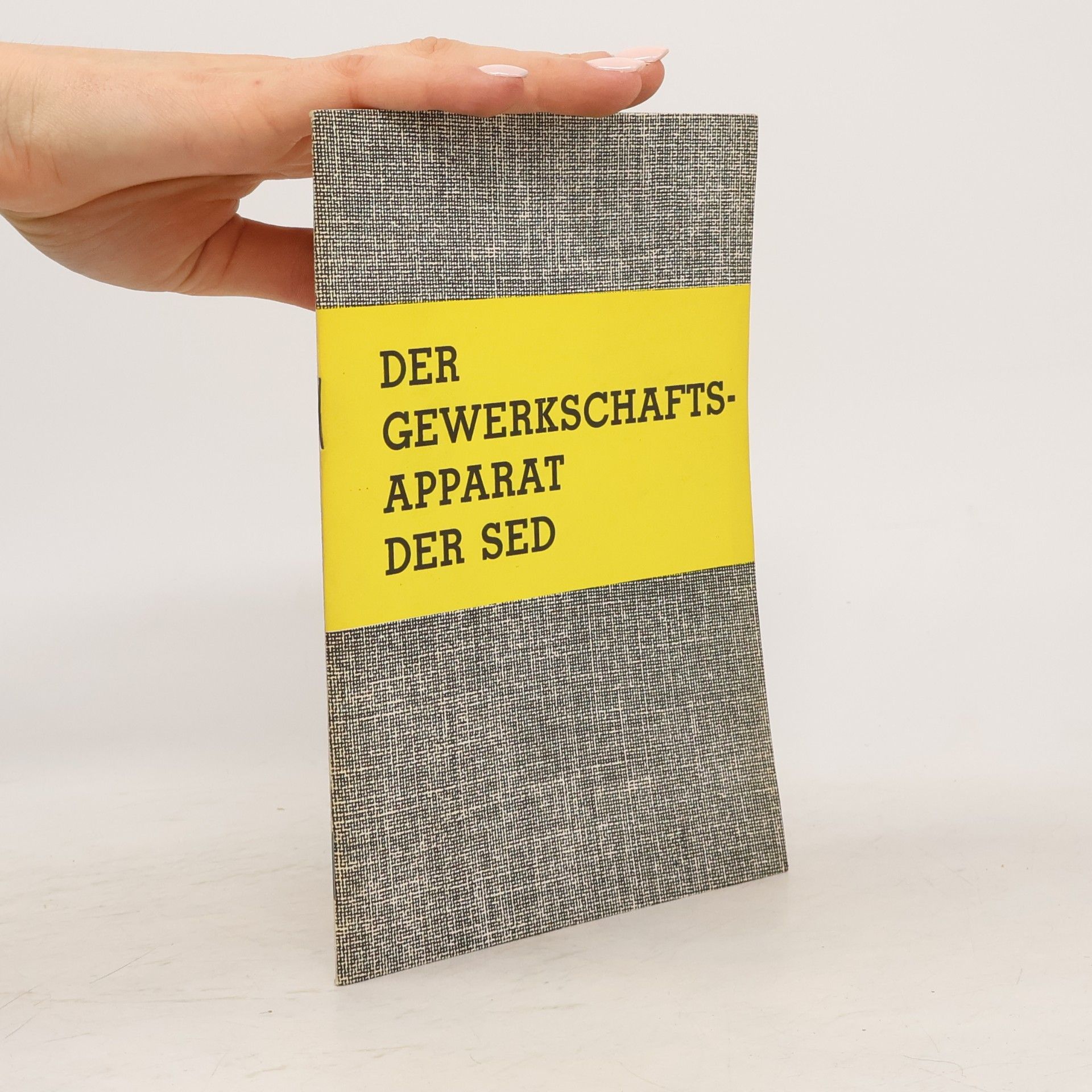 Der Gewerkschaftsapparat der SED