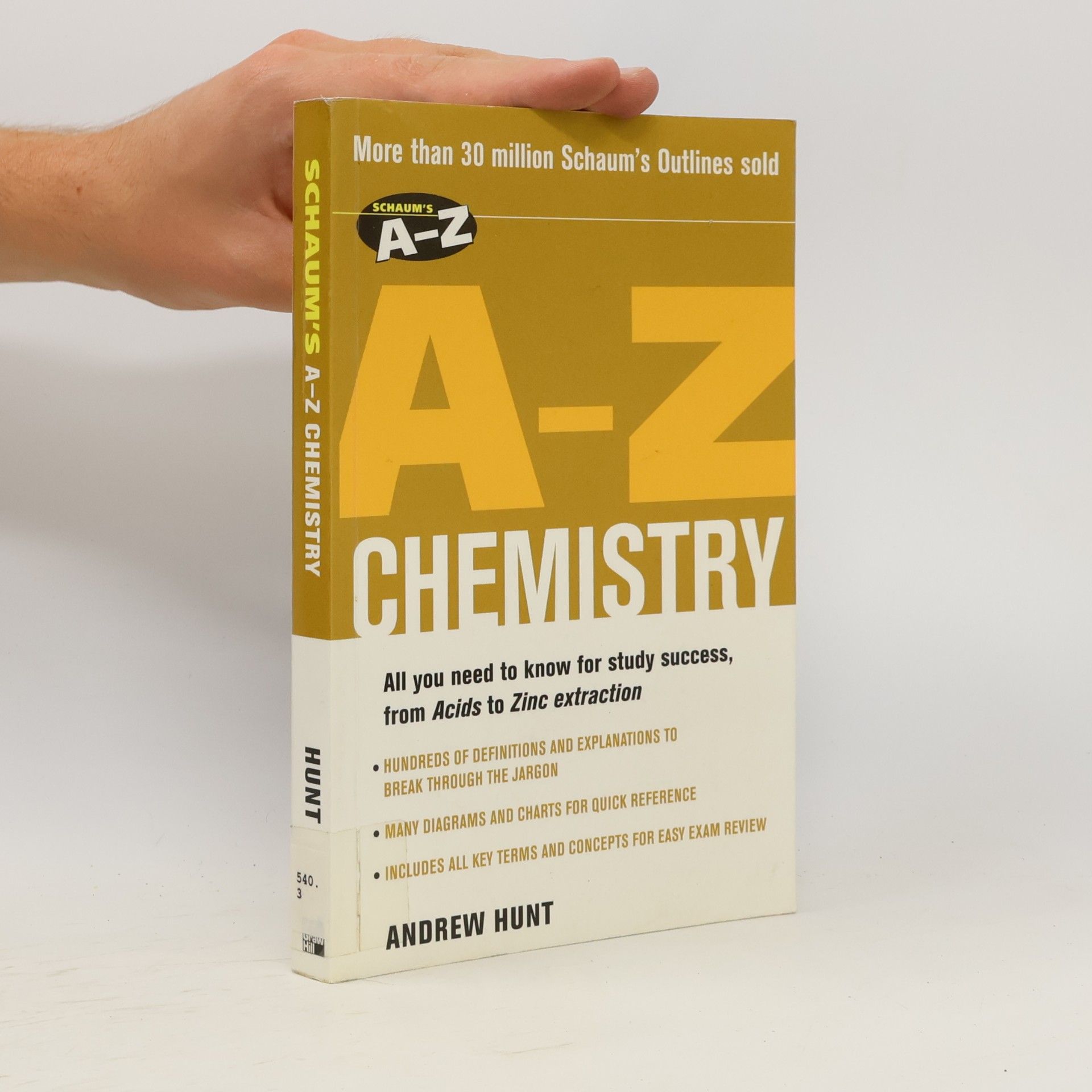 J. A. James Andrew Hunt Schaum's A-Z chemistry