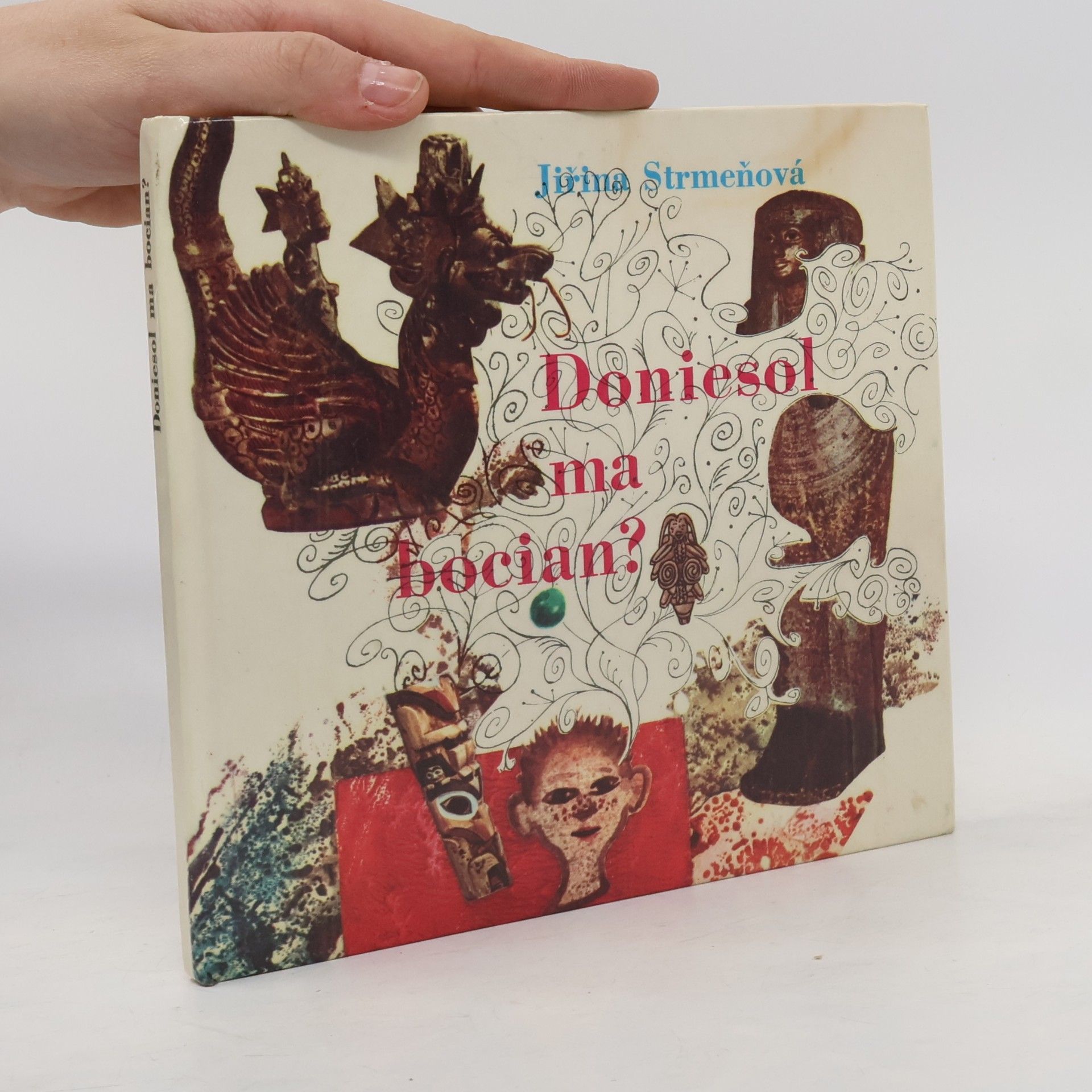Strmeňová Jiřina Doniesol ma bocian?