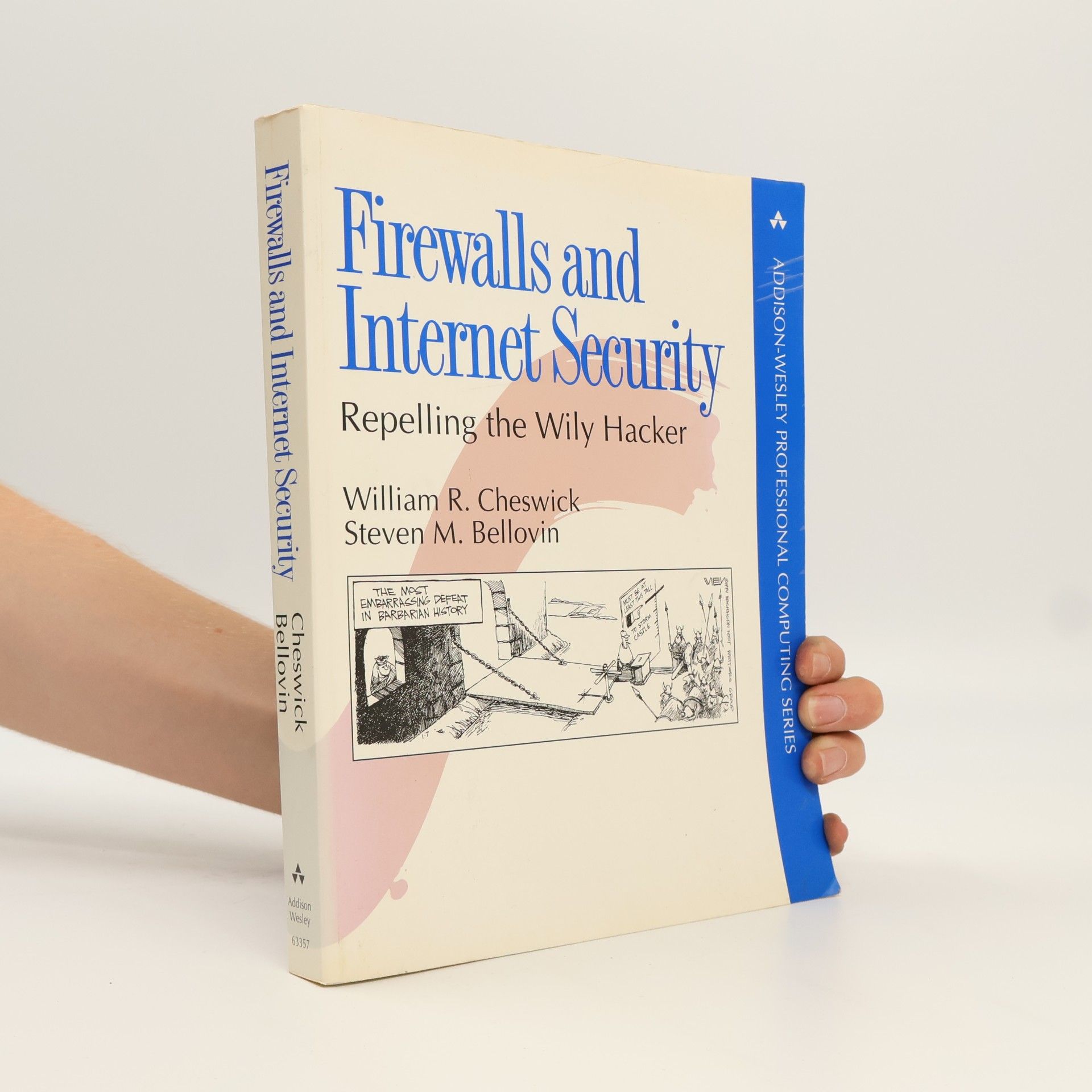 Steven M. Bellovin Firewalls and Internet Security
