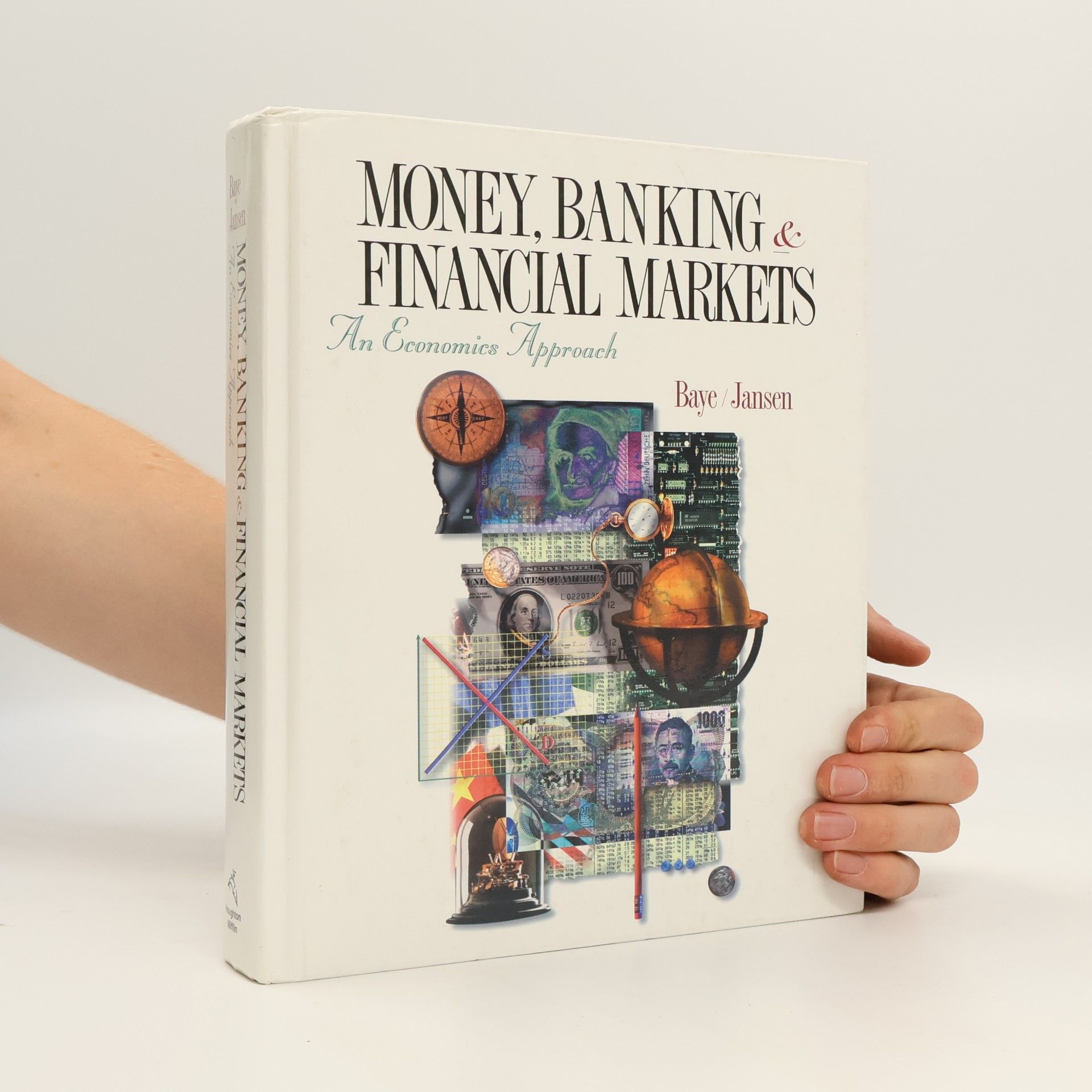 Michael R. Baye Money, Banking and Financial Markets