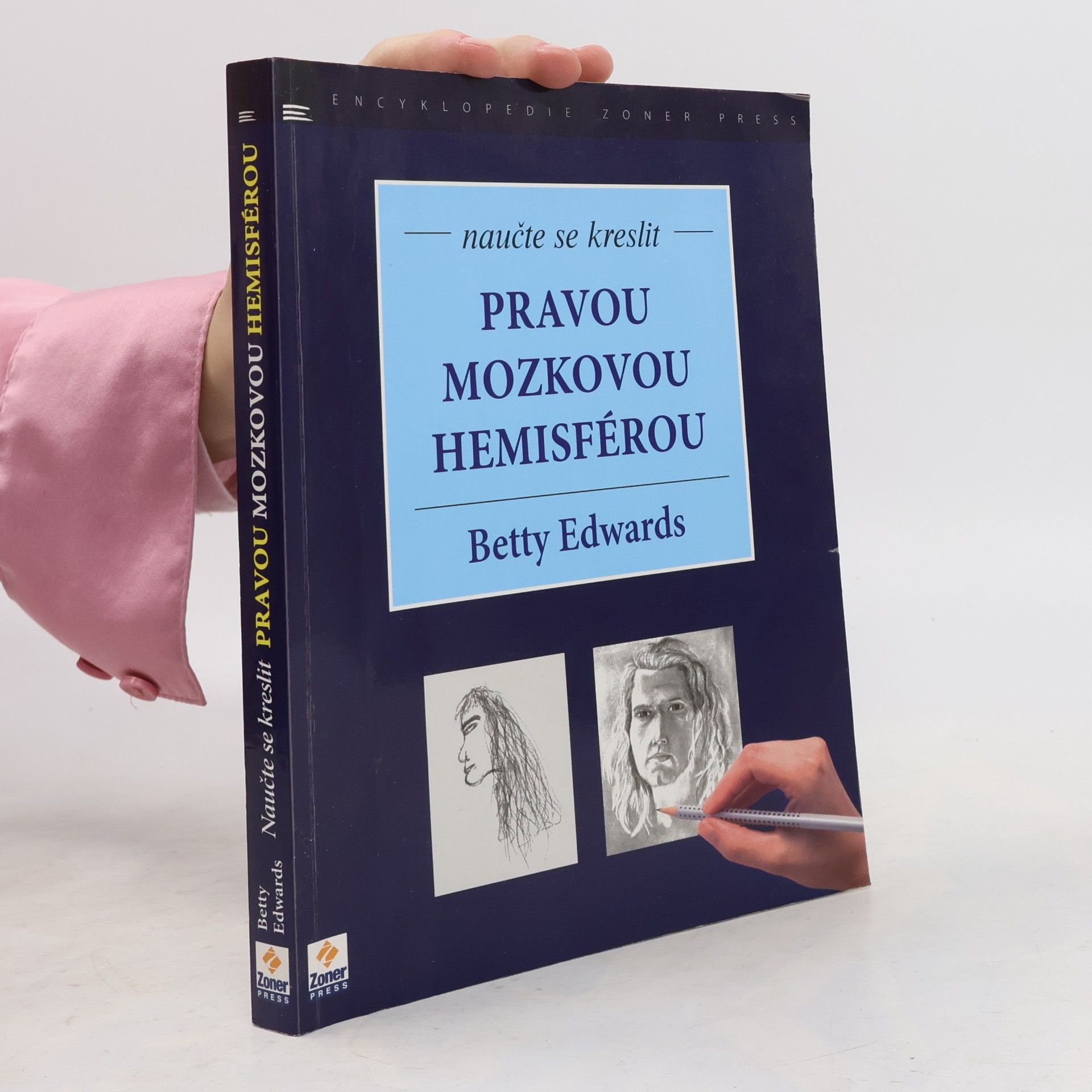 Betty Edwards Naučte se kreslit pravou mozkovou hemisférou
