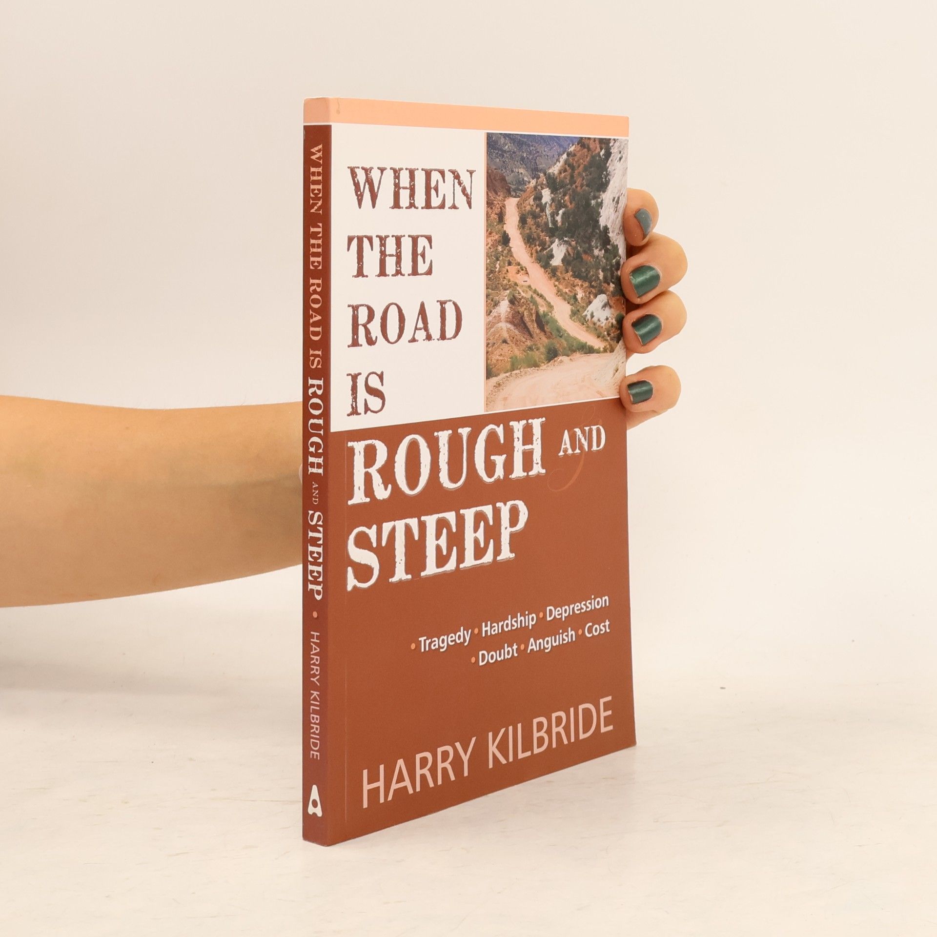 When The Road Is Rough And Steep