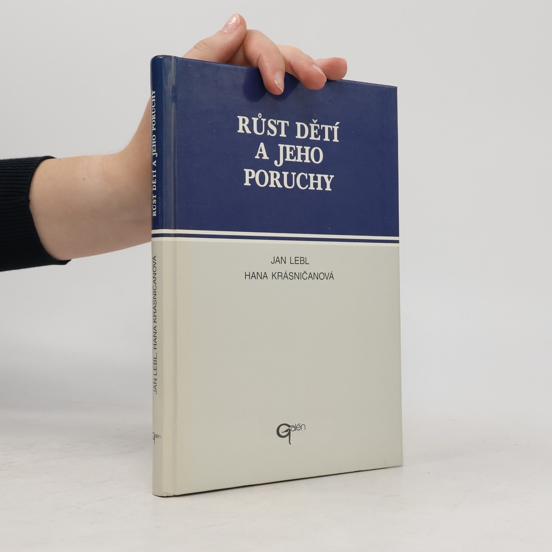 Hana Krásničanová Růst dětí a jeho poruchy
