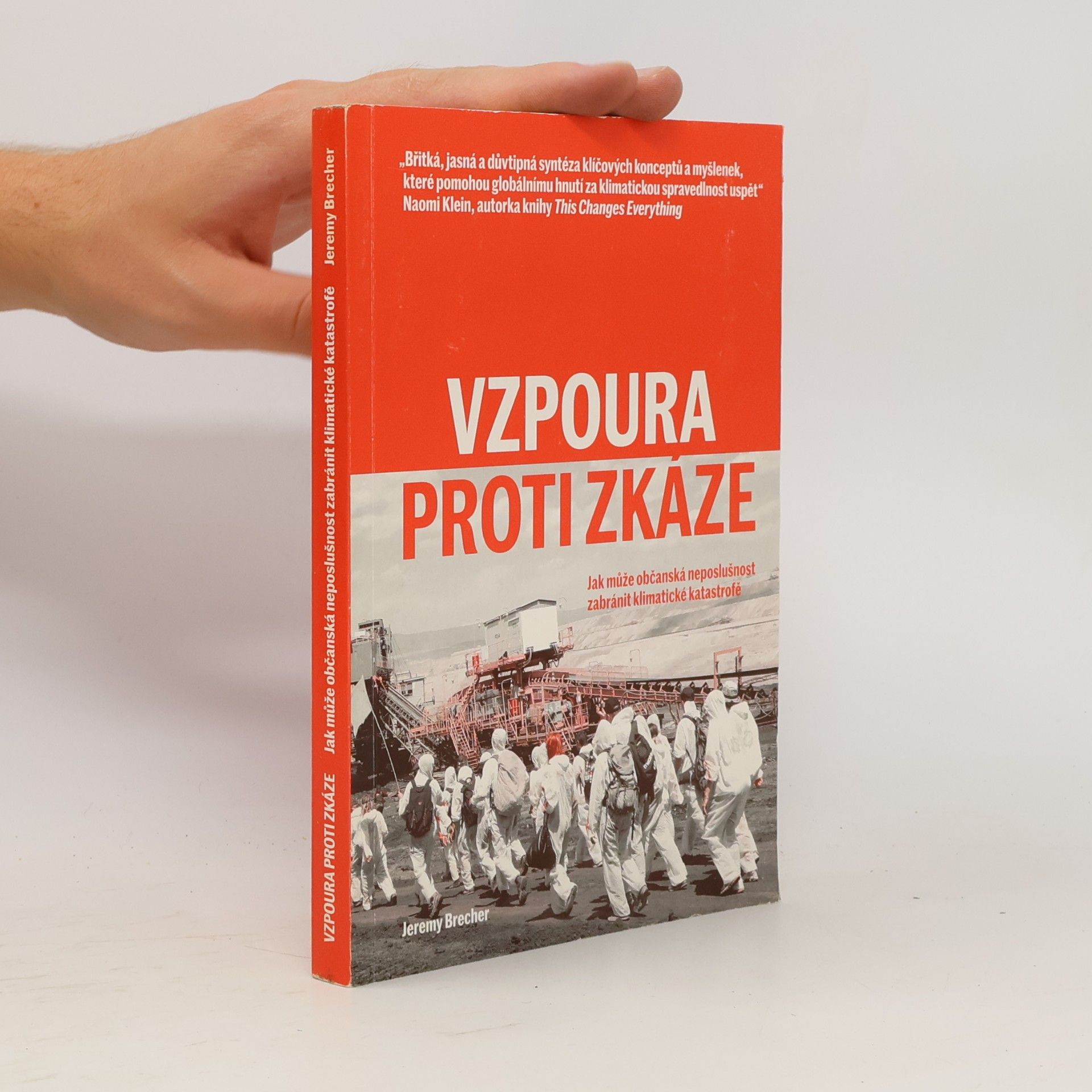 Jeremy Brecher Vzpoura proti zkáze: Jak může občanská neposlušnost zabránit klimatické katastrofě
