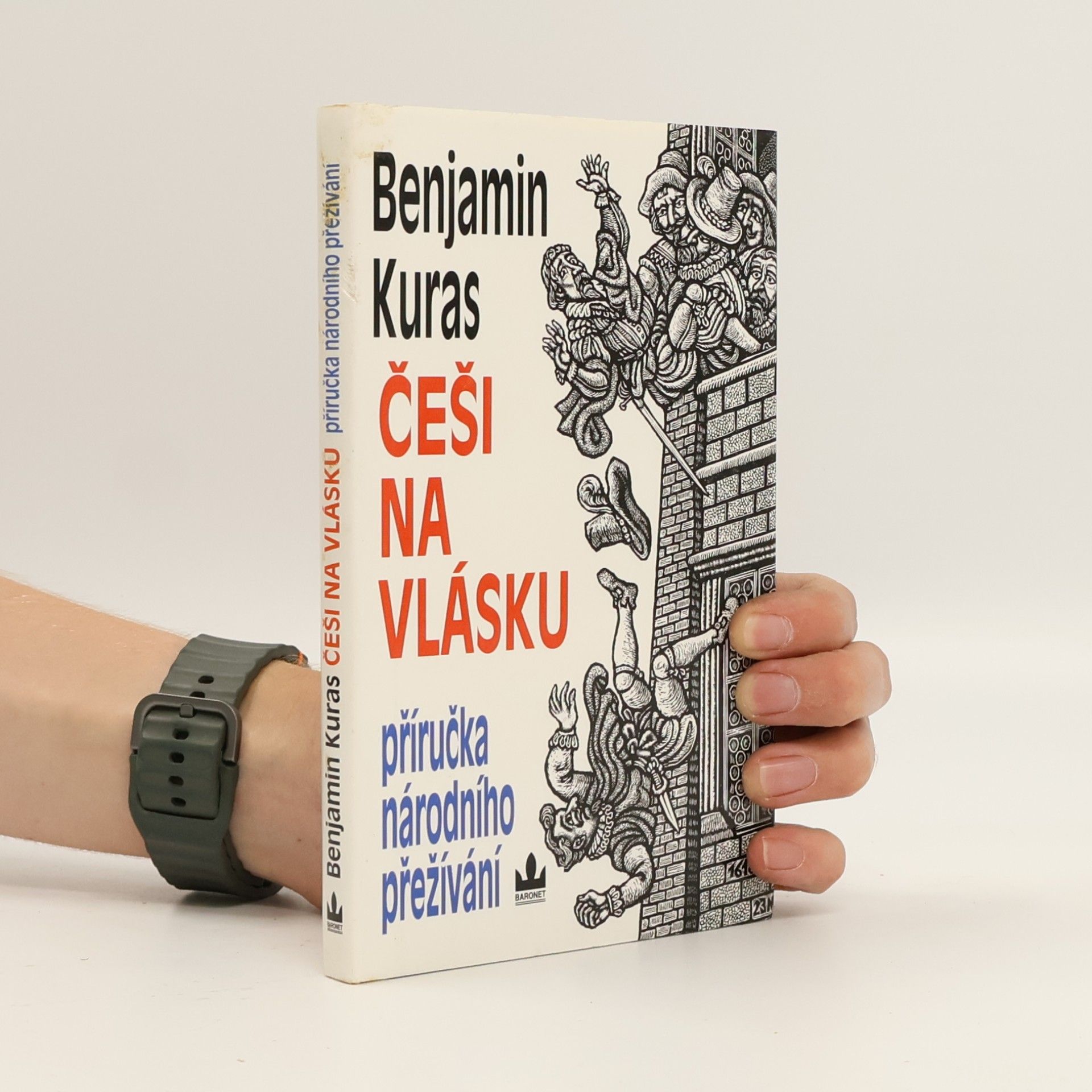 Benjamin Kuras Češi na vlásku: Příručka národního přežívání