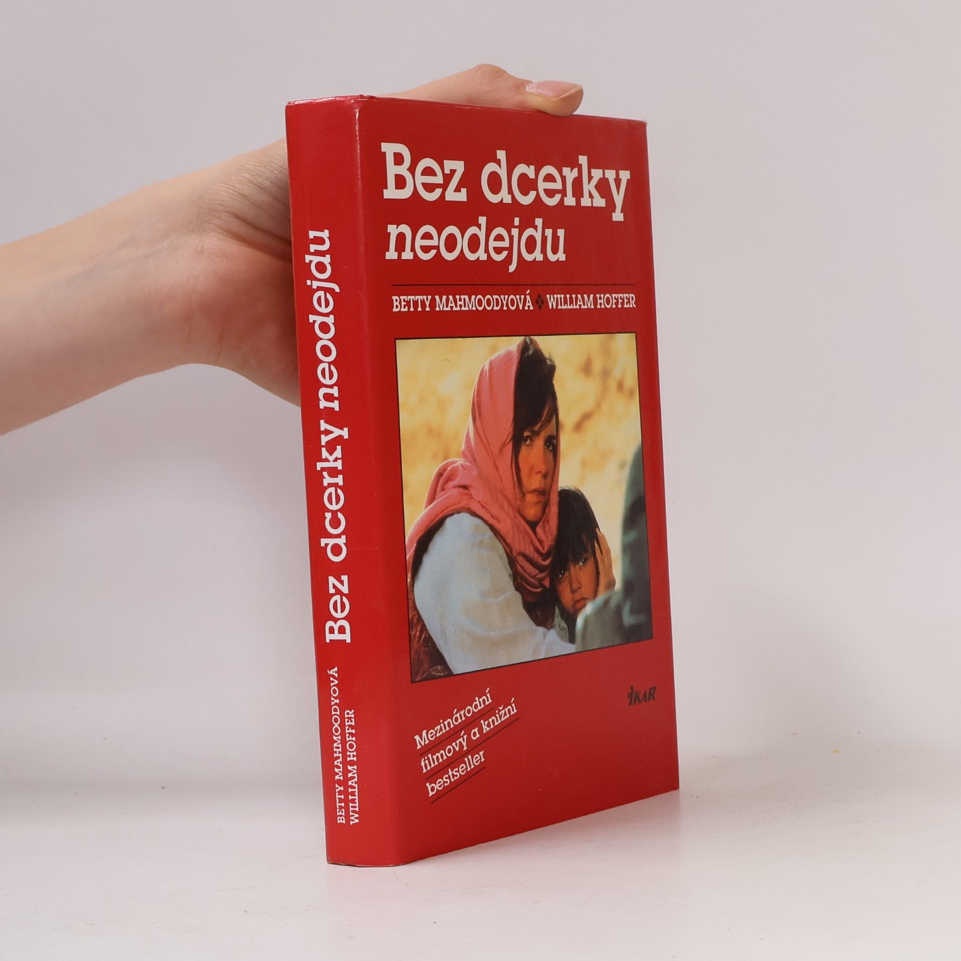 Betty Mahmoody Bez dcerky neodejdu