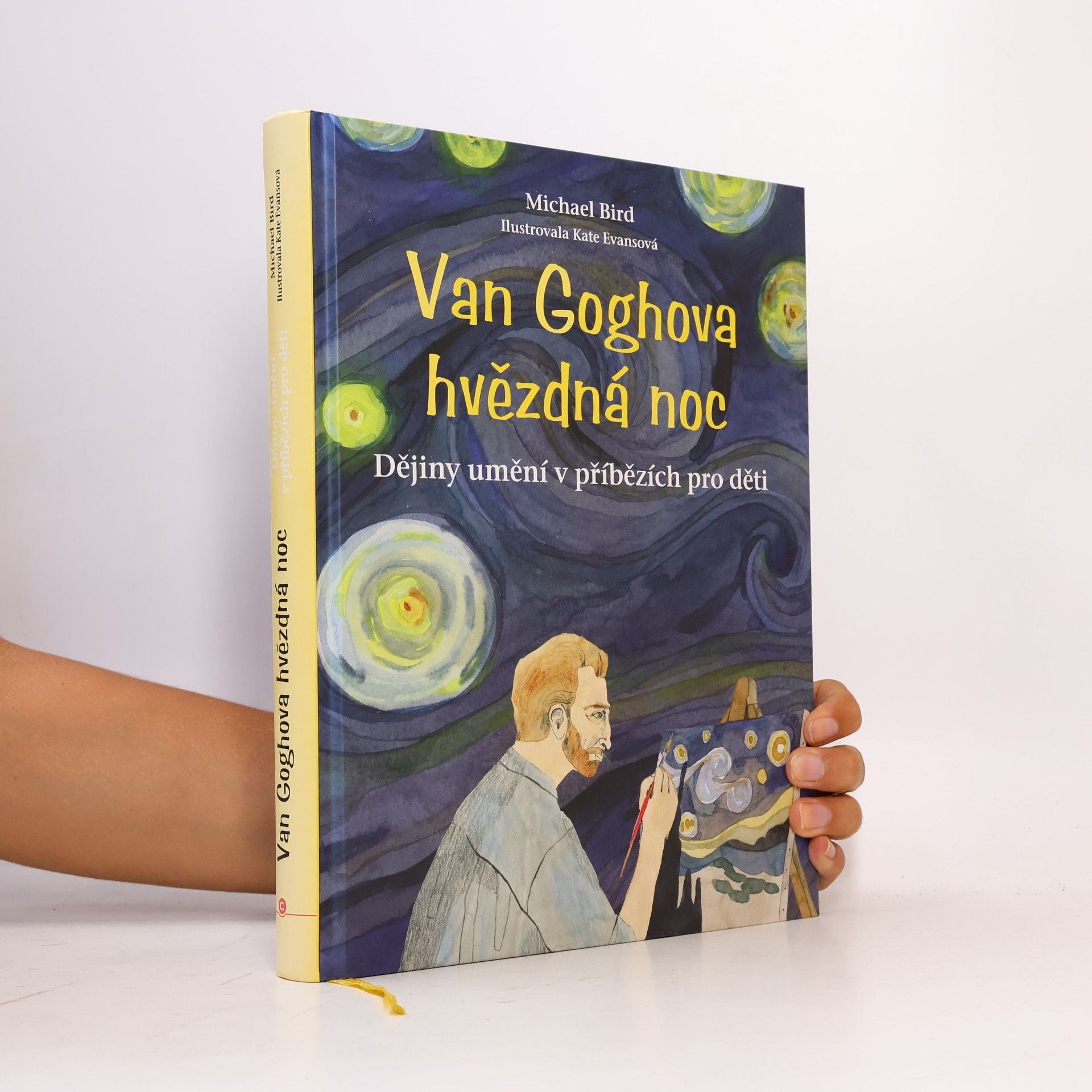Michael Bird Van Goghova hvězdná noc: Dějiny umění v příbězích pro děti