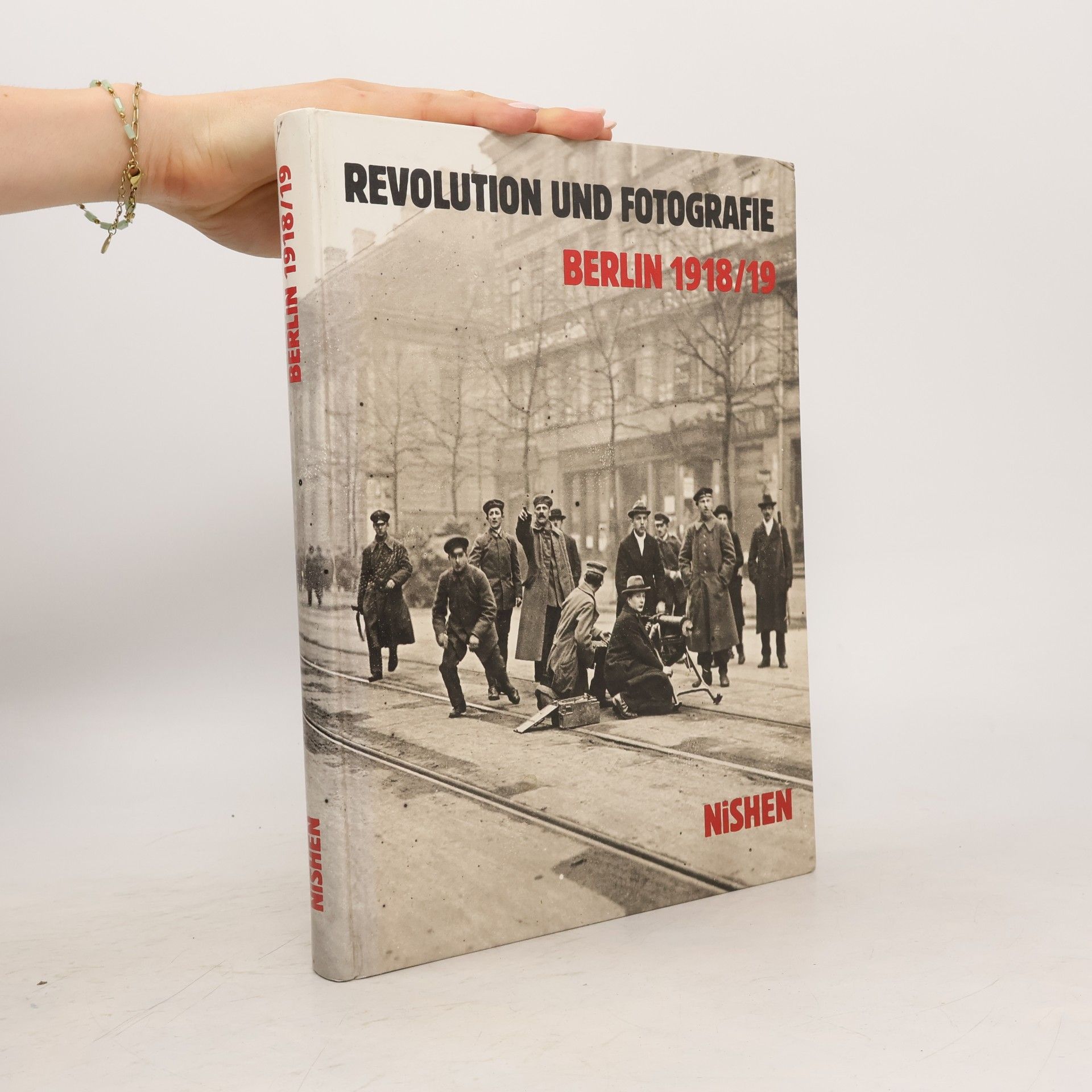Andreas Hallen Revolution und Fotografie, Berlin 1918/19