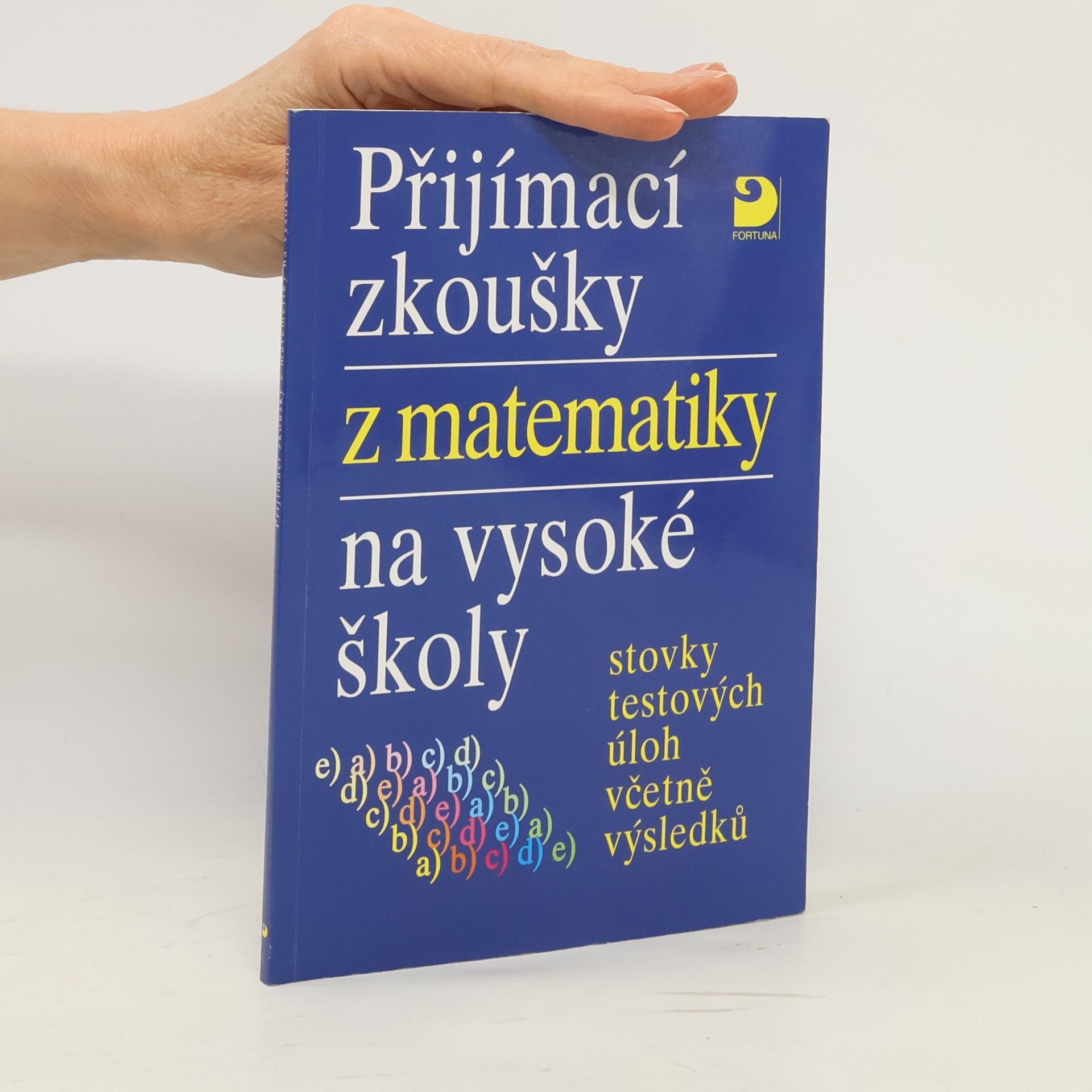 Miloš Kaňka Přijímací zkoušky z matematiky na vysoké školy