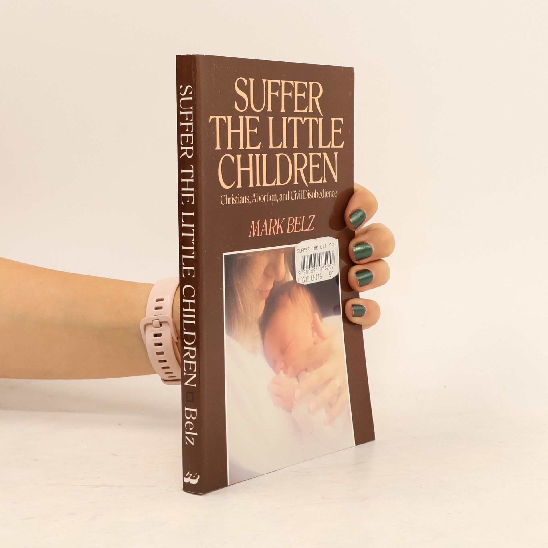 Mark Belz Suffer the Little Children
