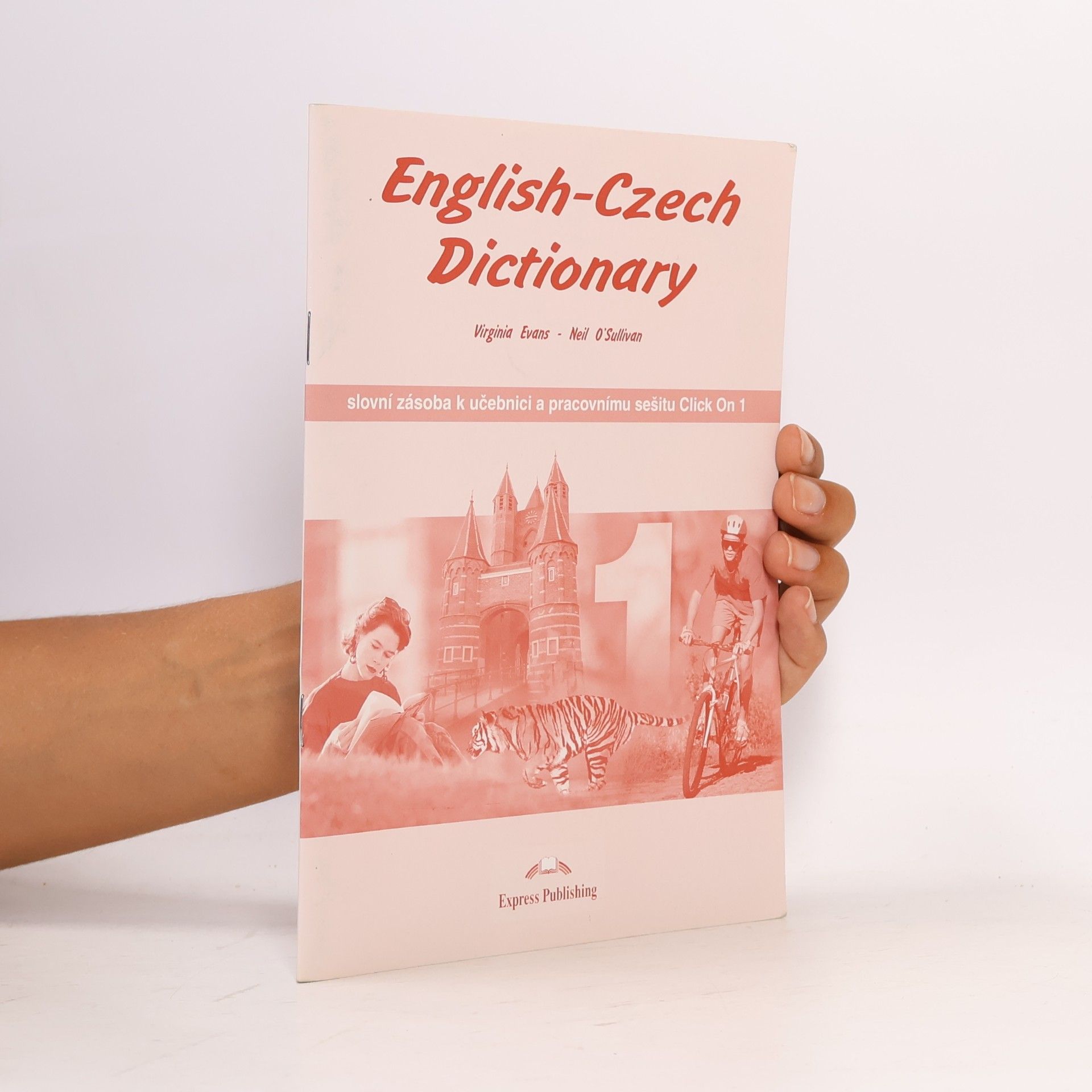 Neil O'Sullivan Click On - 1: English-Czech Dictionary