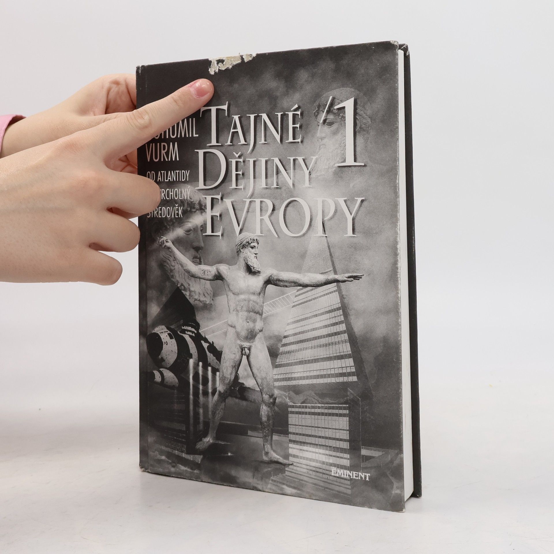 Bohumil Vurm Tajné dějiny Evropy 1