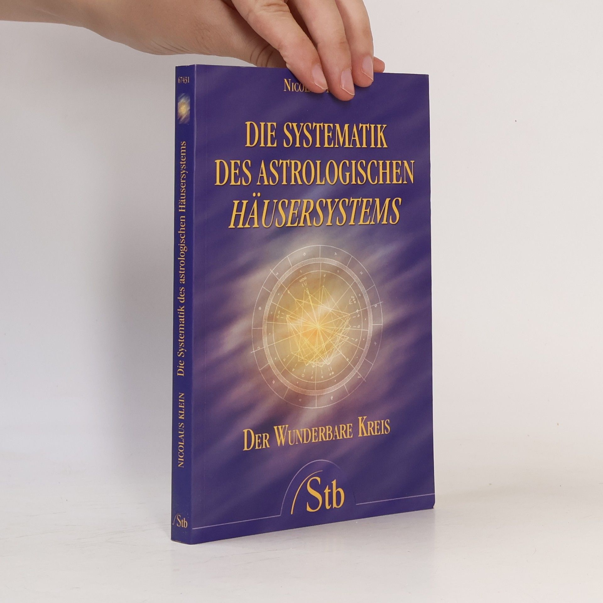 Nicolaus Klein Die Systematik des astrologischen Häusersystems