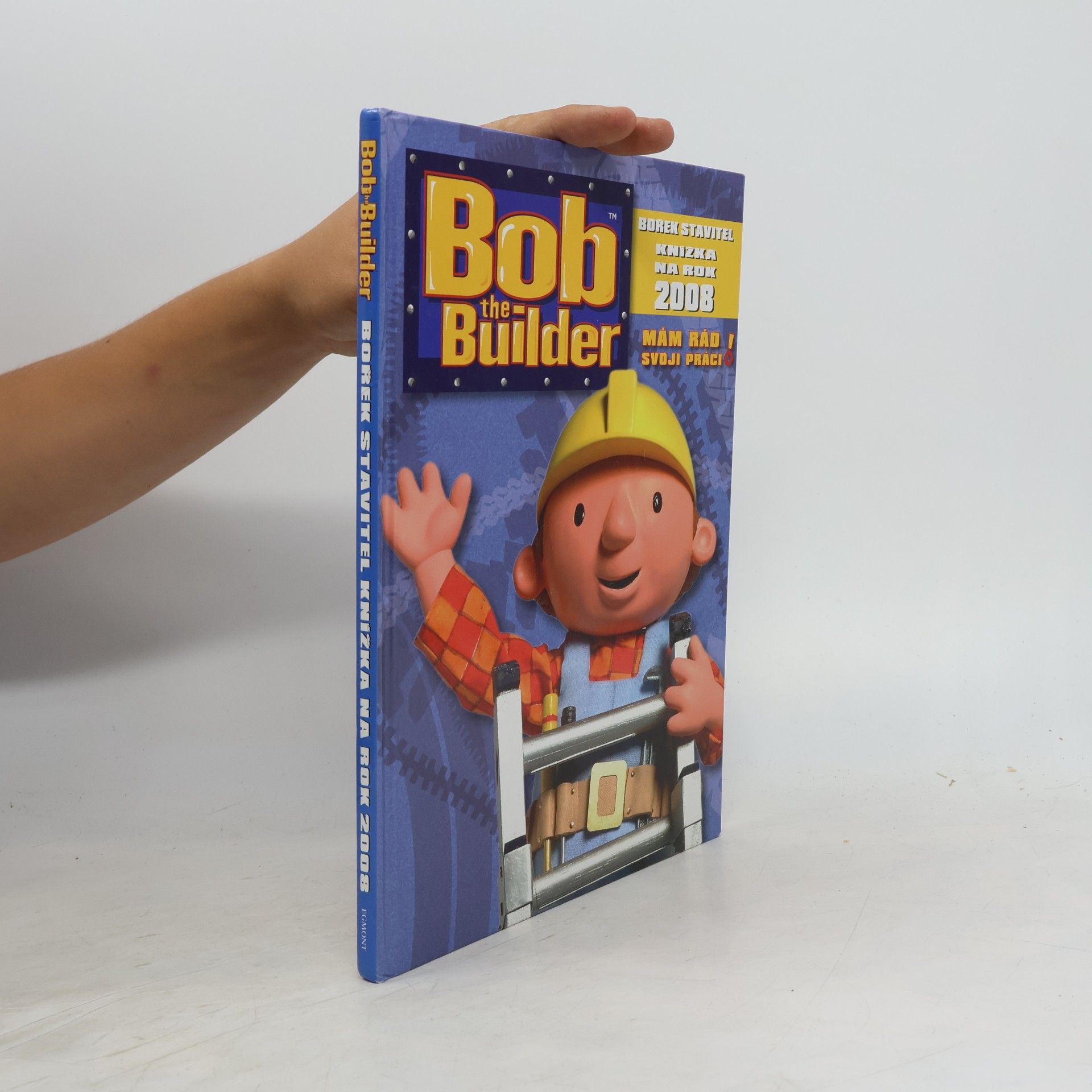 Bob the Builder: Knížka na rok 2008